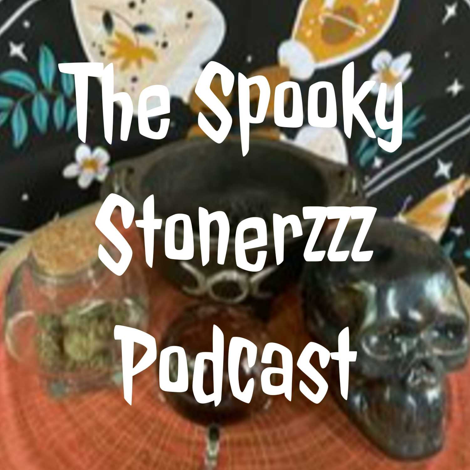 Trailer: Welcome to The Spooky Stonerzzz Podcast 