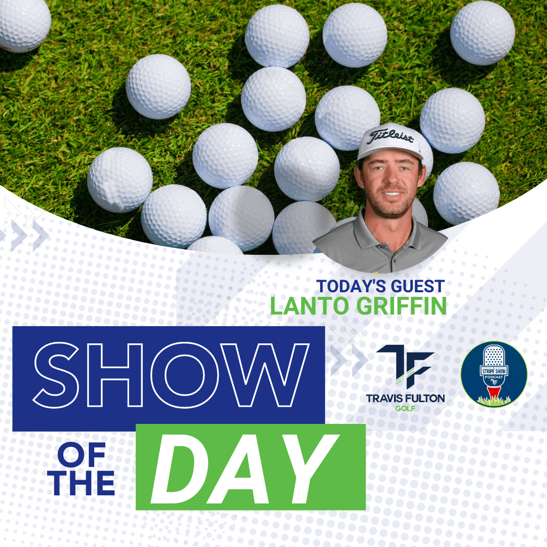 ⁣The Stripe Show Episode 551: PGA Tour Player Lanto Griffin