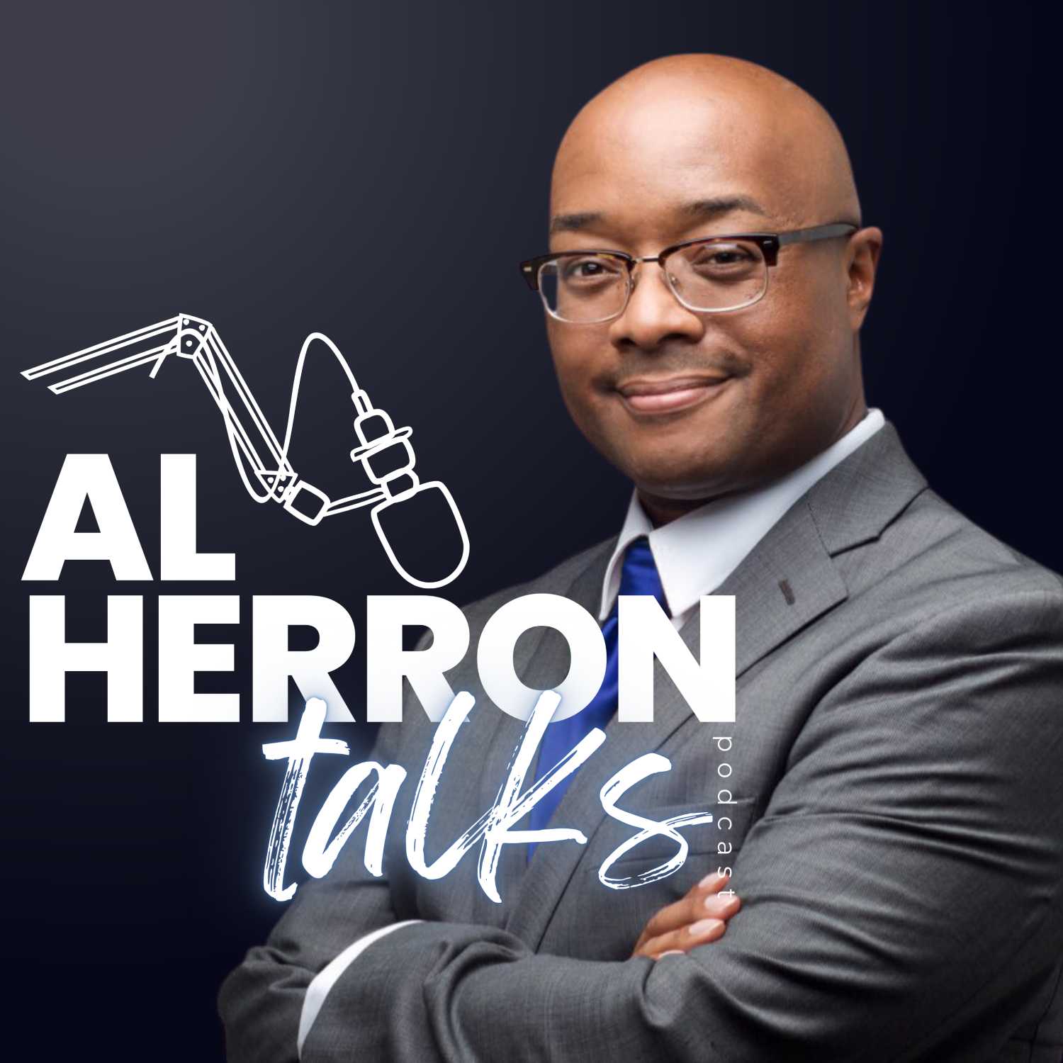 Al Herron Talks - The Podcast 