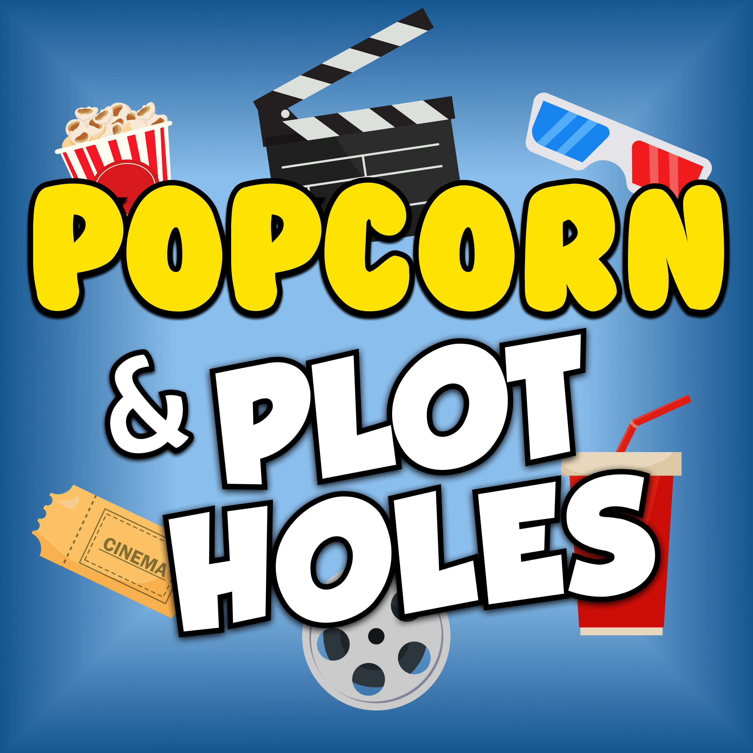 Popcorn & Plot Holes 