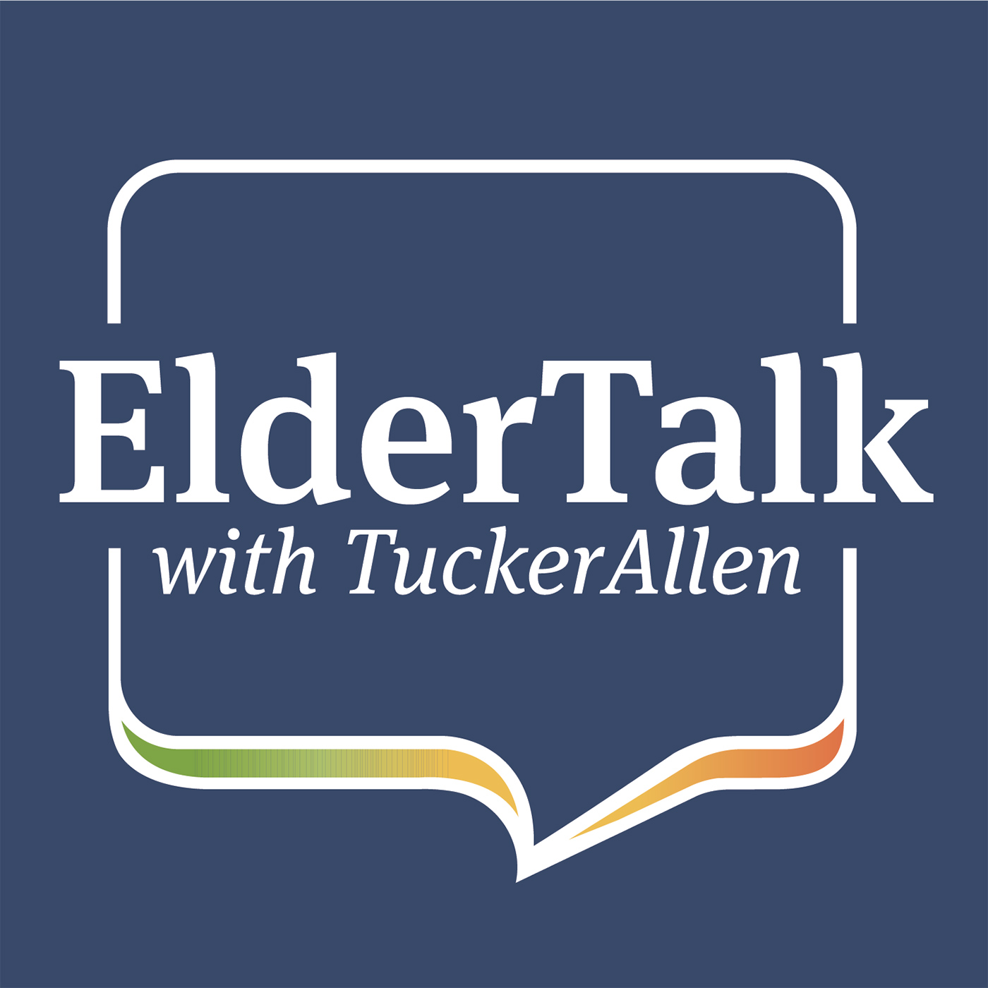 ElderTalk with TuckerAllen 