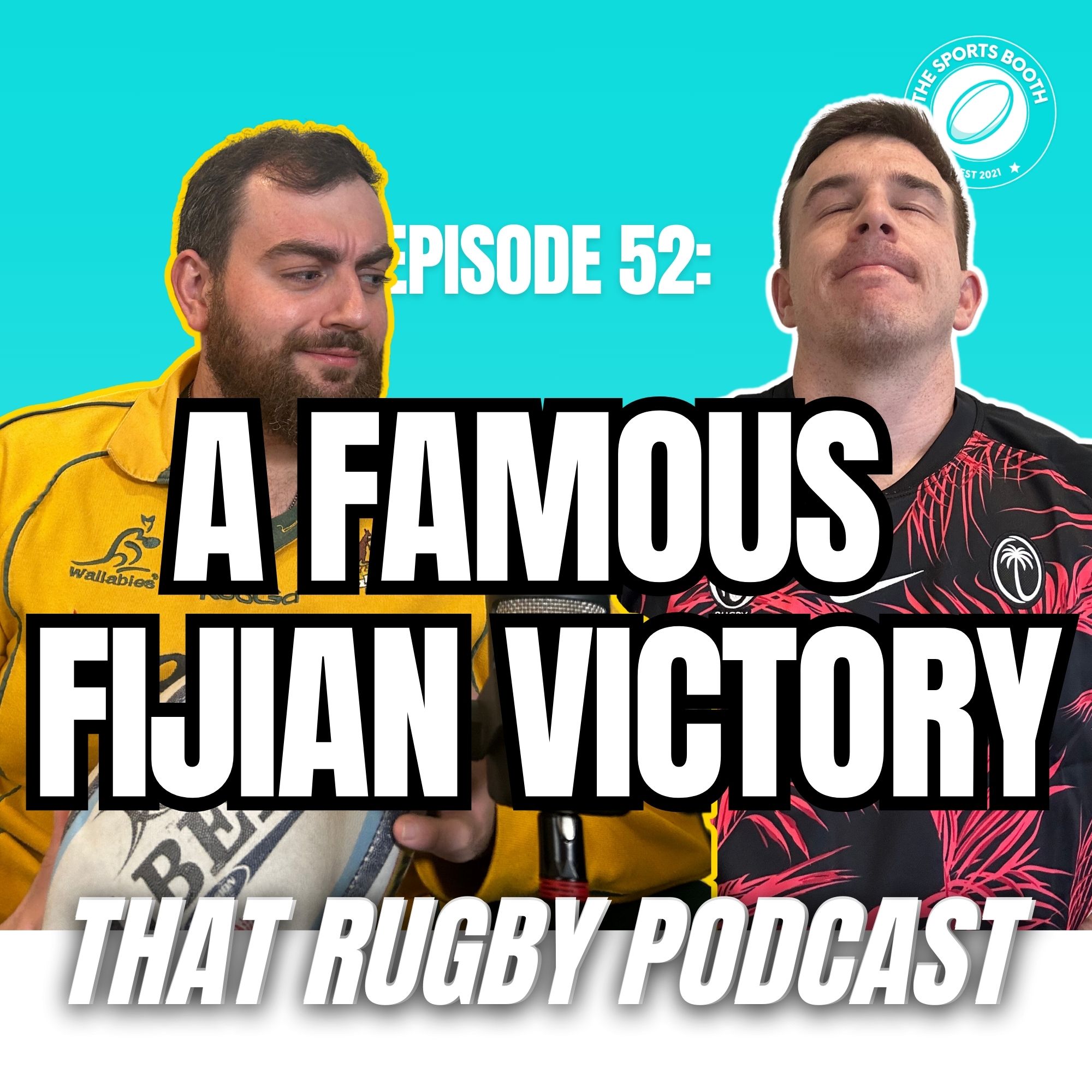 ⁣That Rugby Podcast - Episode 52: A Famous Fijian Victory