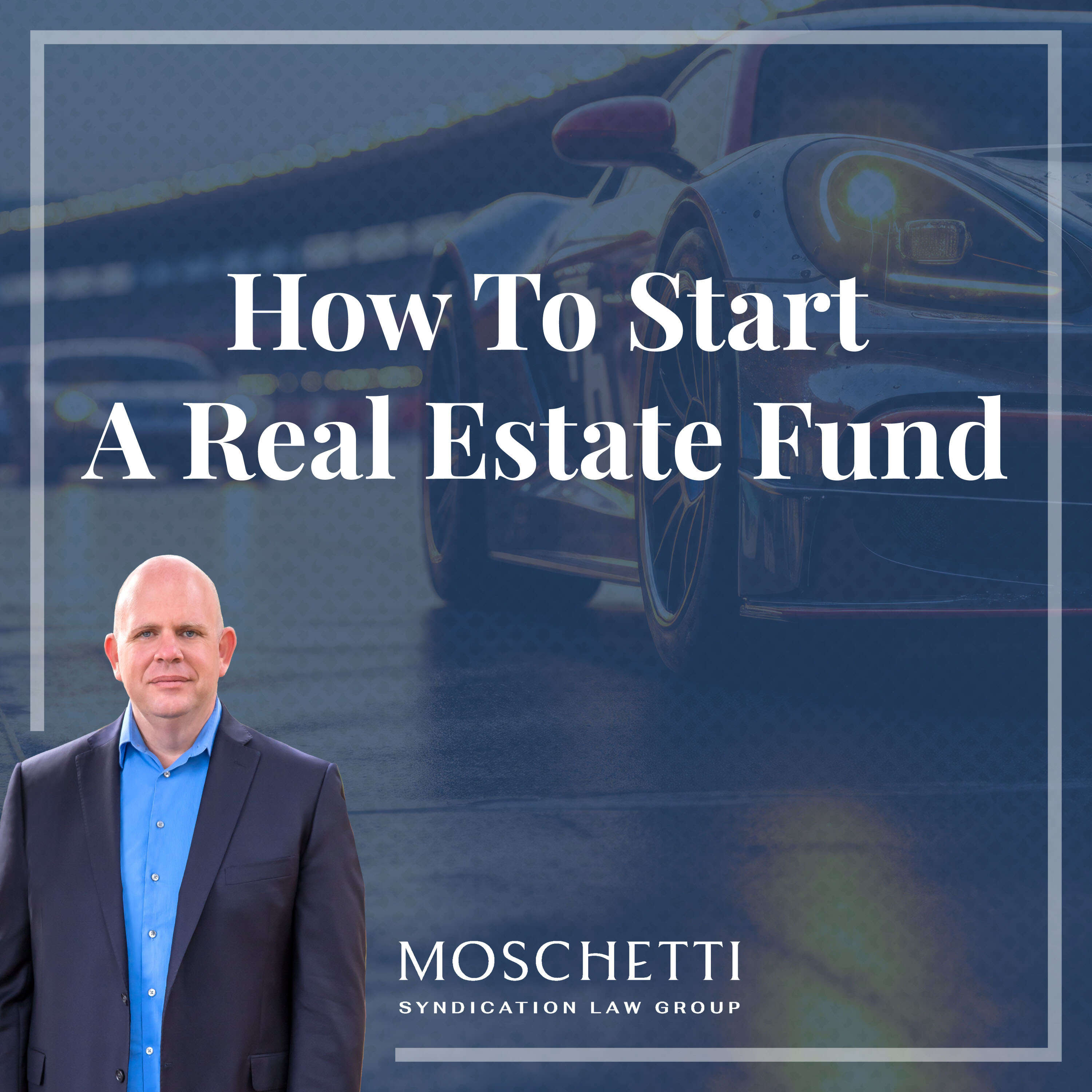 How to Start a Real Estate Fund: A Step-by-Step Guide Using Reg D, 506b, and 506c