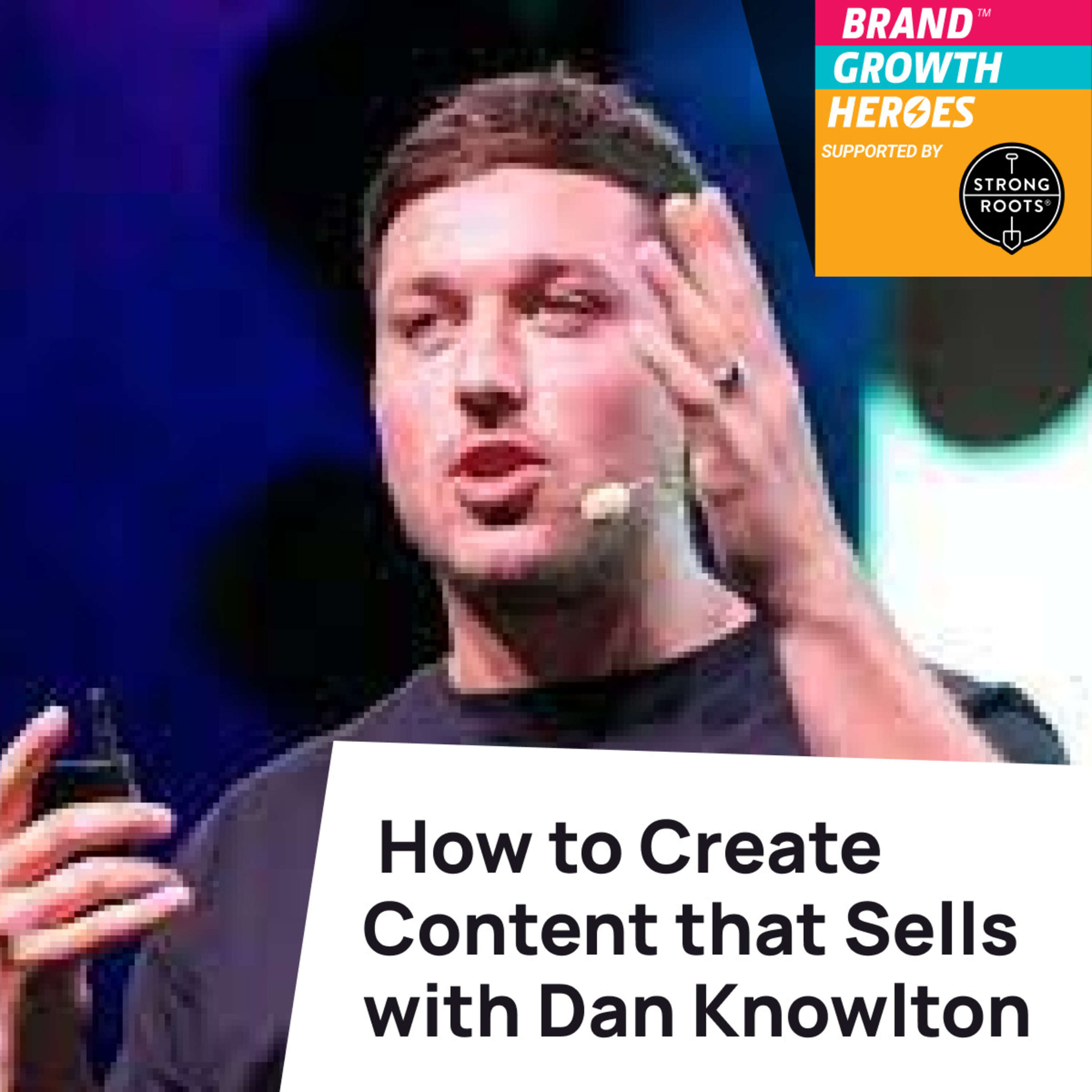 ⁣How to Create Content that SELLS & Drives GROWTH, with Dan Knowlton