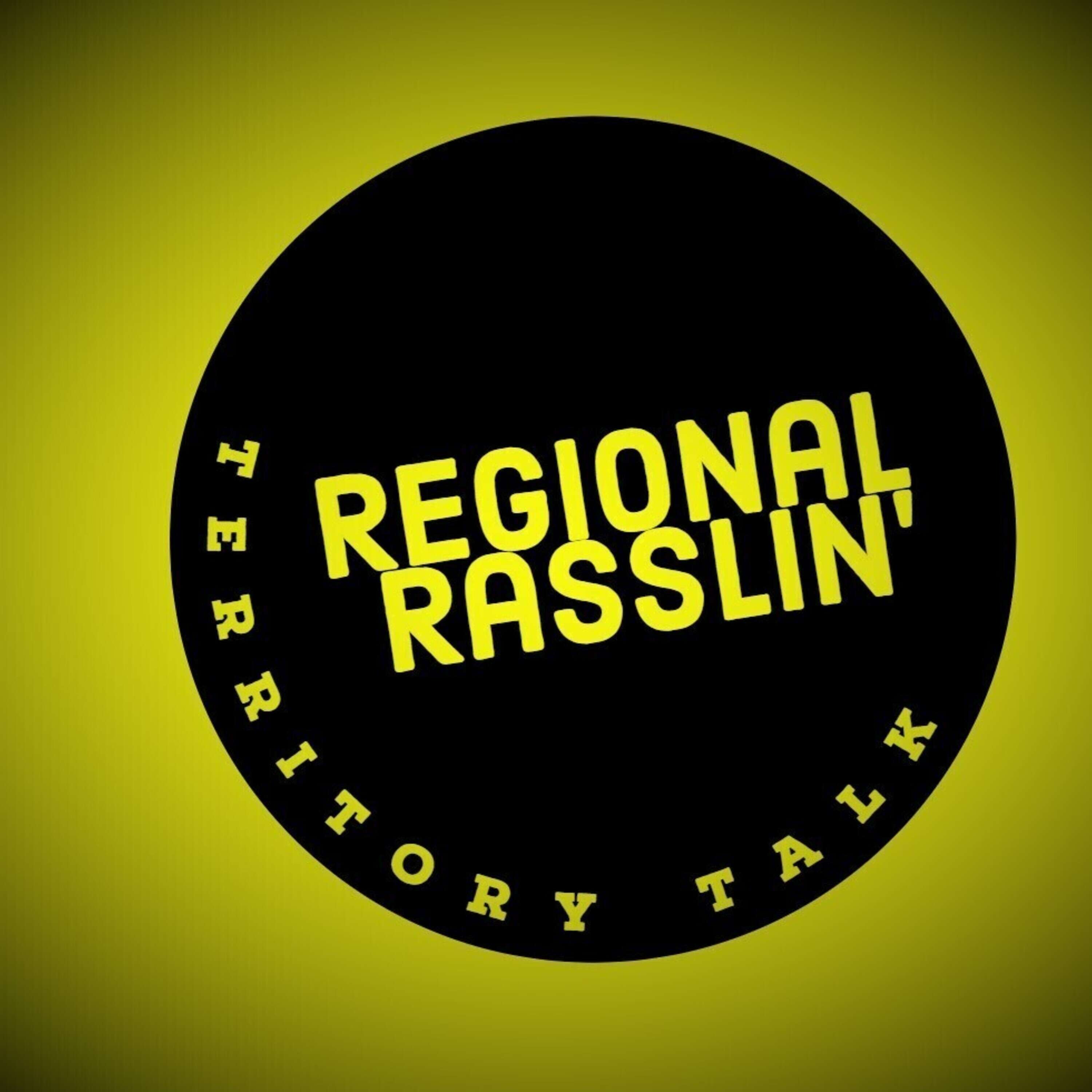 Regional Rasslin' - Territory Talk 