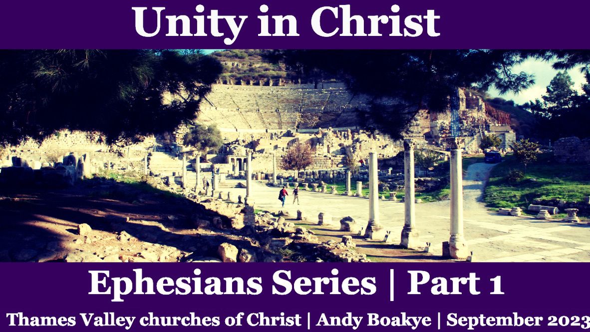 Ephesians | Unity | Andy Boakye