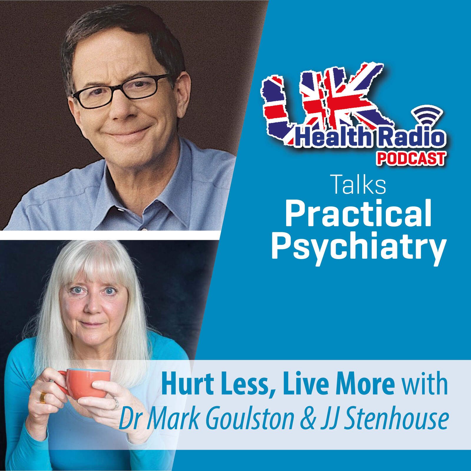 ⁣Dr. Mark Goulston & JJ Stenhouse - Hurt Less Live More - Episode 31
