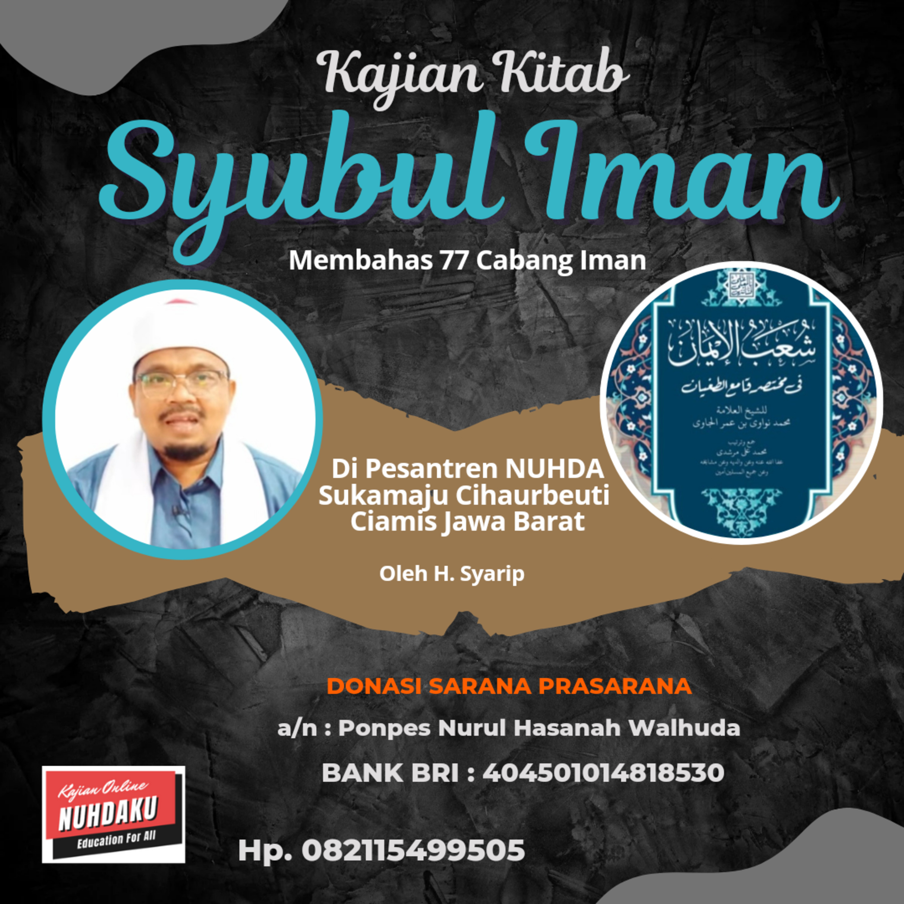 ⁣Syubul Iman #15 Malu Oleh Allah, Berbuat Baik Pd Ortu, Shilatu rahim, Baik Ahlaq No.54-57 Bt.19 H.17