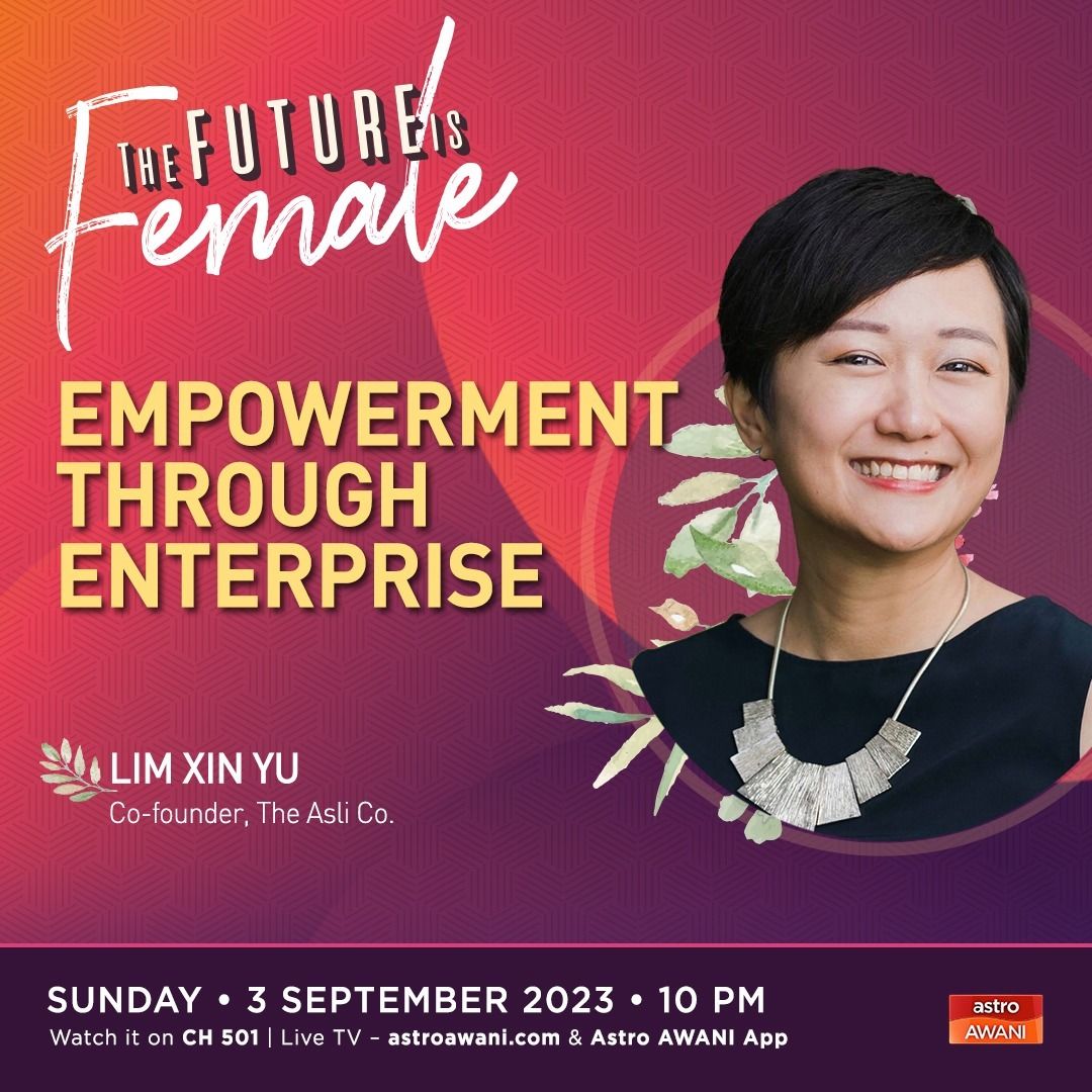 The Future is Female: The Asli Co. - Empowerment Through Enterprise