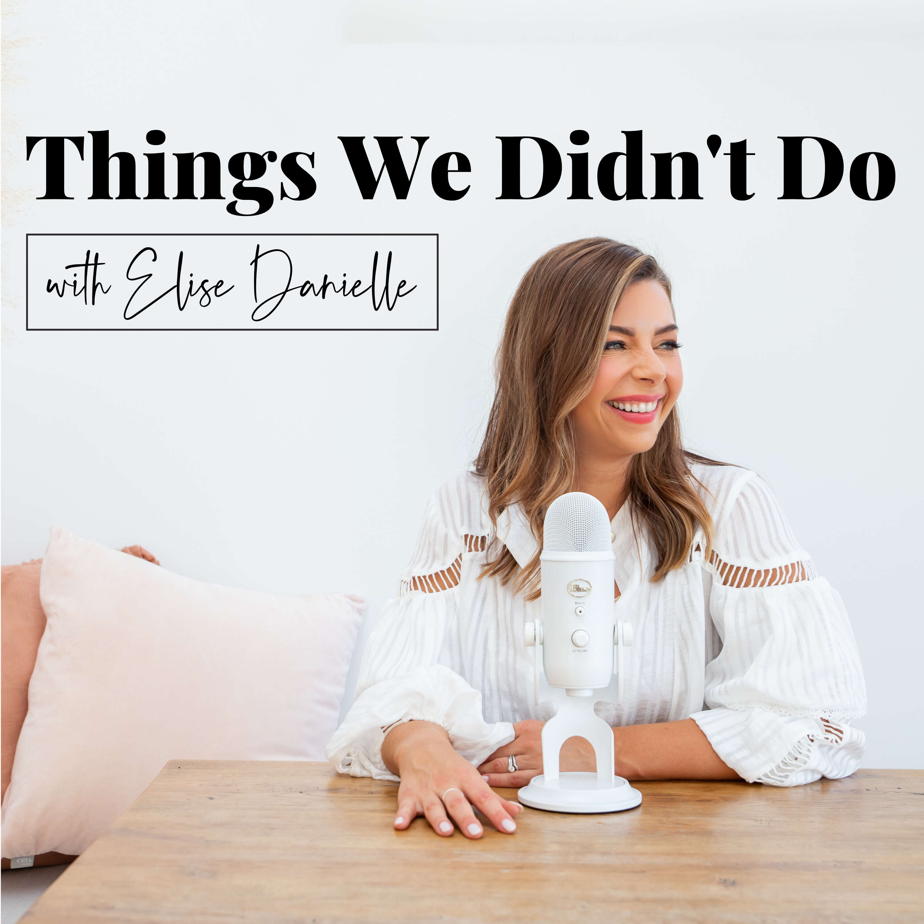 The Things We Didn't Do 