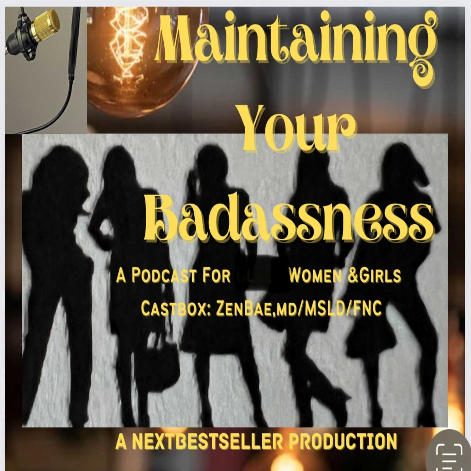 Maintaining Your Badassness Through Failed Relationships, Health Scares, and Life's Fuckups! 