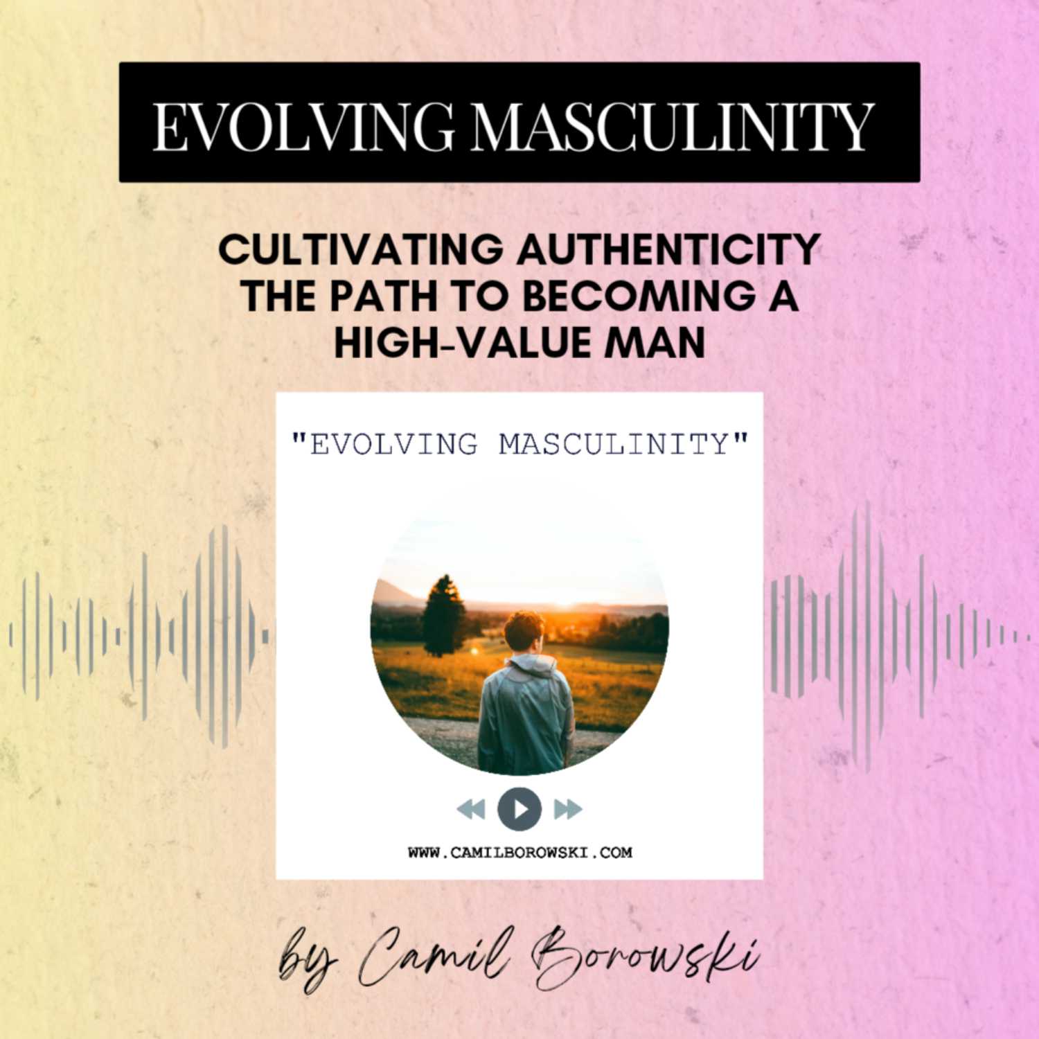 ⁣Cultivating Authenticity The Path to Becoming a High-Value Man