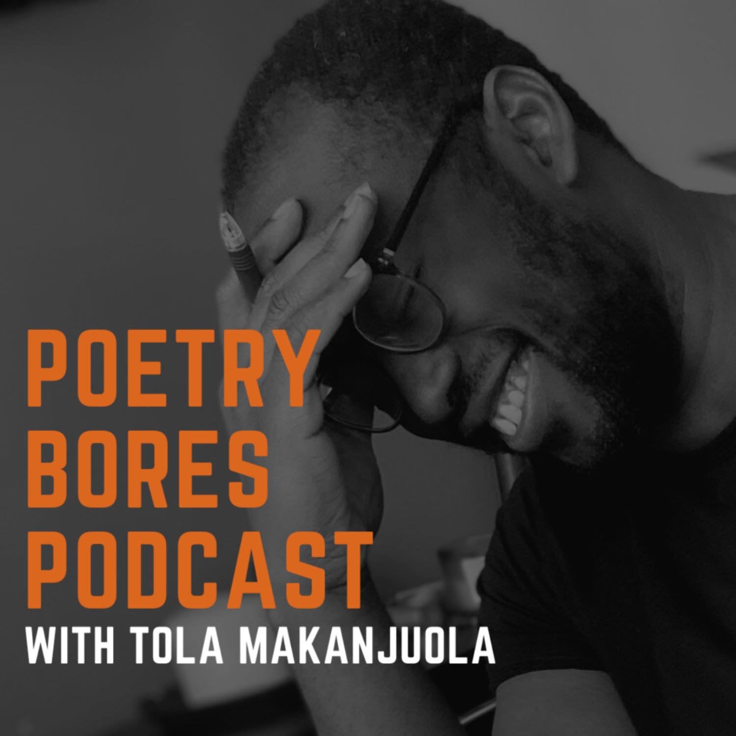 Poetry Bores Podcast with Tola Makanjuola 