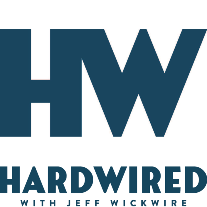 Hardwired with Jeff Wickwire 