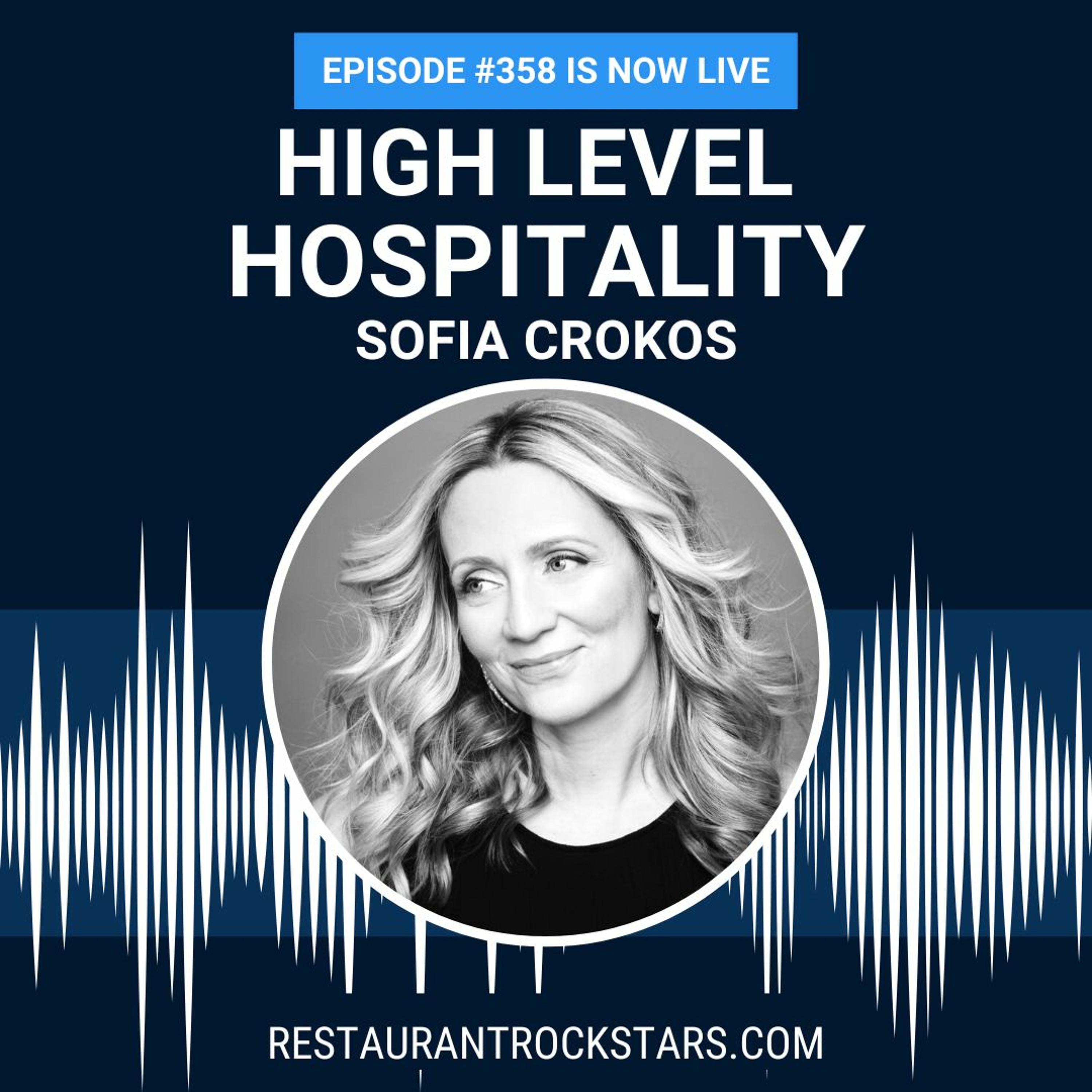 ⁣358. Delivering Hospitality at the Highest Level - Sofia Crokos