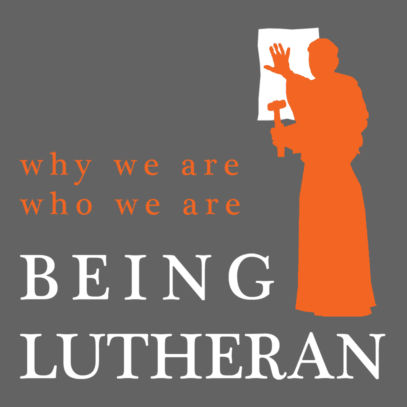 Being Lutheran Podcast 