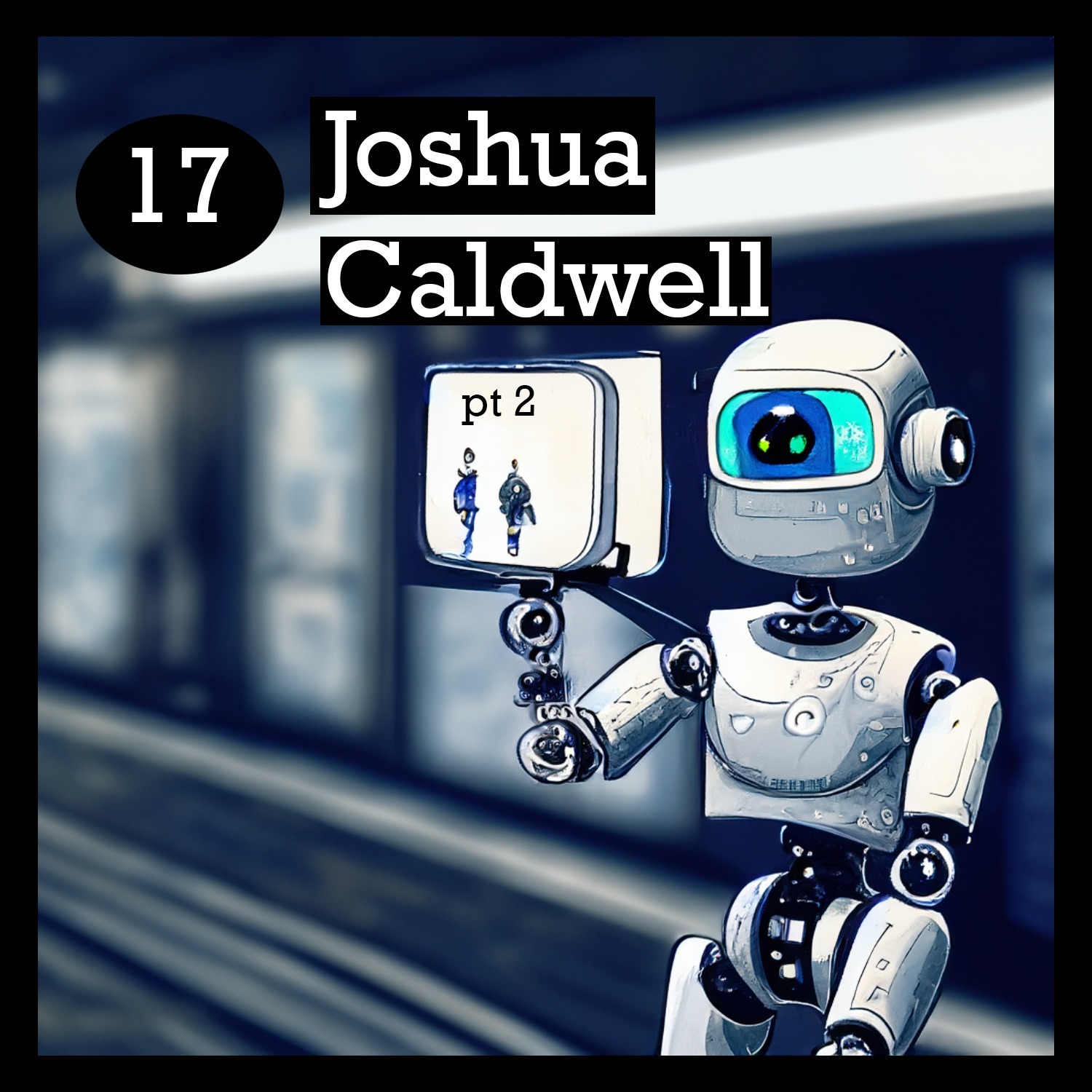 Joshua Caldwell Part 2