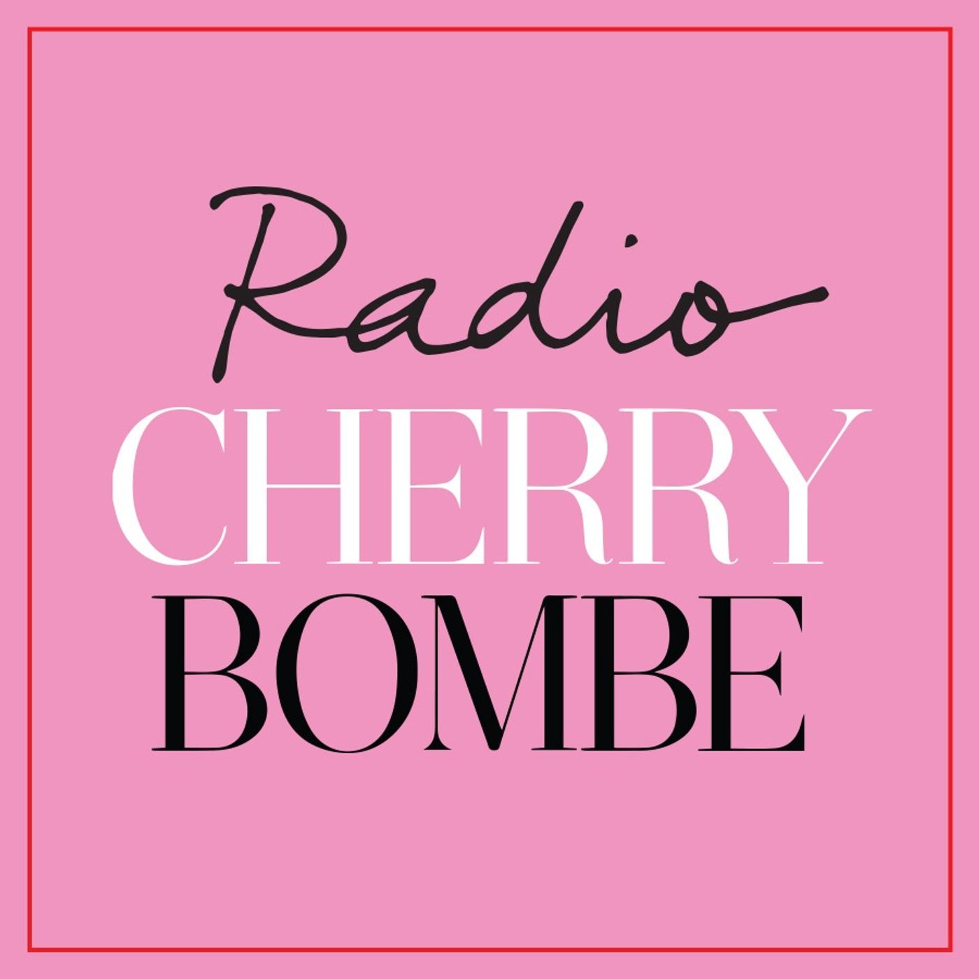 Radio Cherry Bombe 