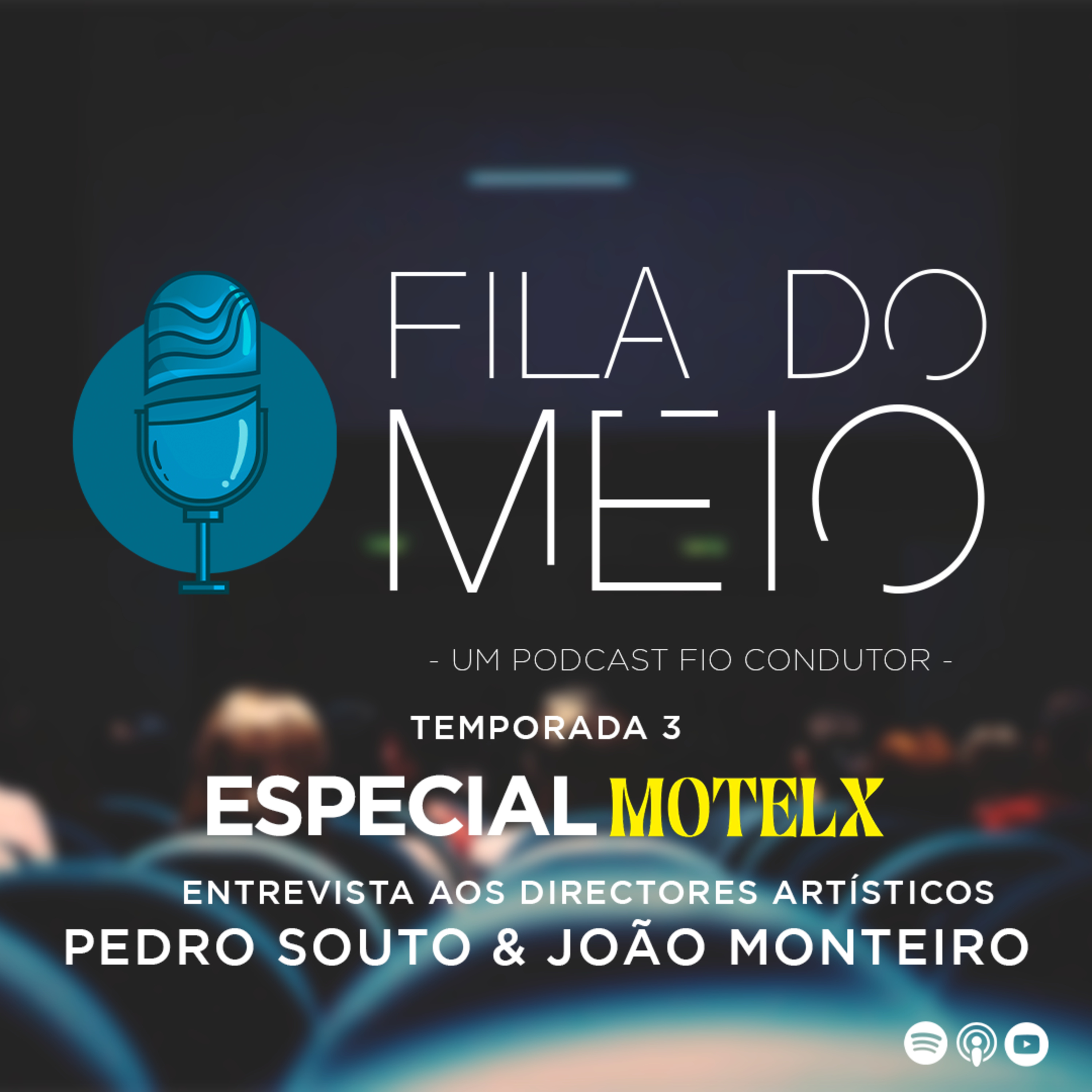 ⁣FILA DO MEIO S03 | Especial MOTELX: ENTREVISTA AOS DIRECTORES ARTÍSTICOS PEDRO SOUTO & JOÃO MONTEIRO