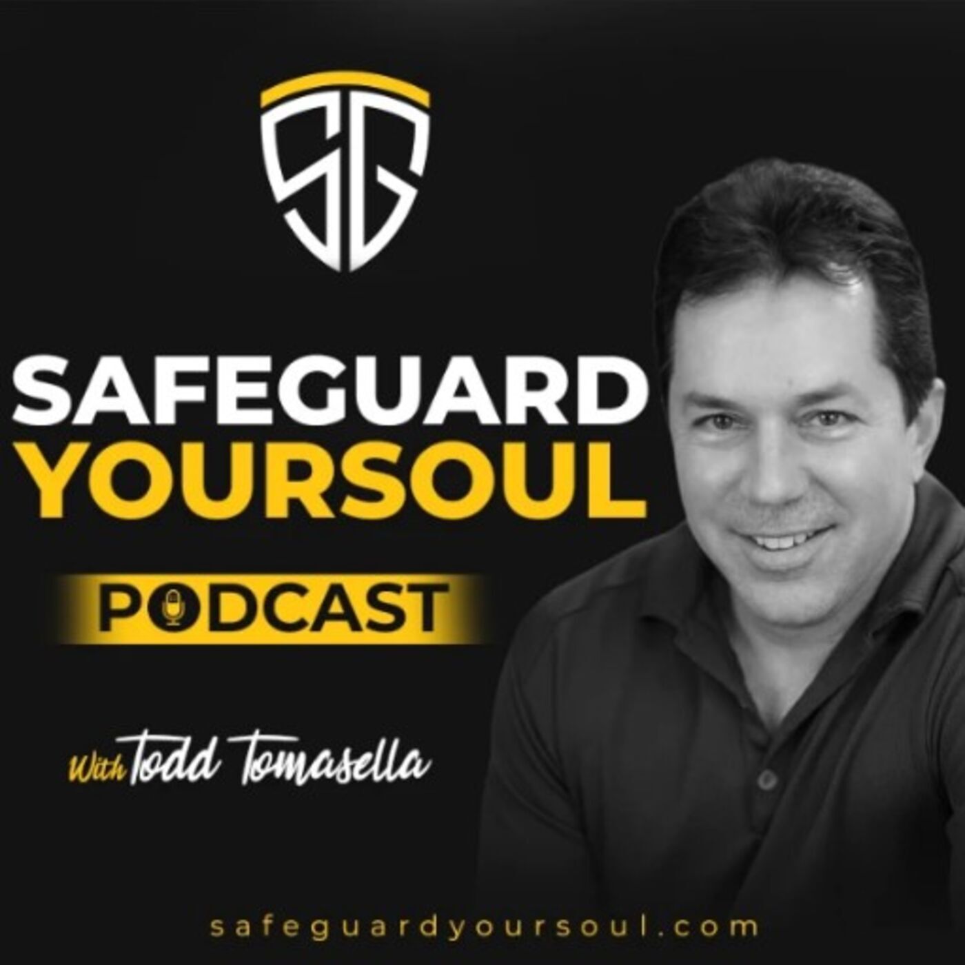 SafeGuardYourSoul Podcast with Todd Tomasella 