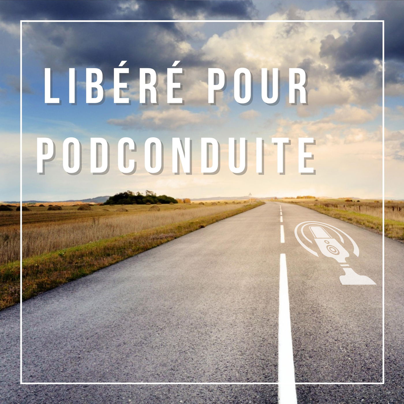 Libéré pour PodConduite 