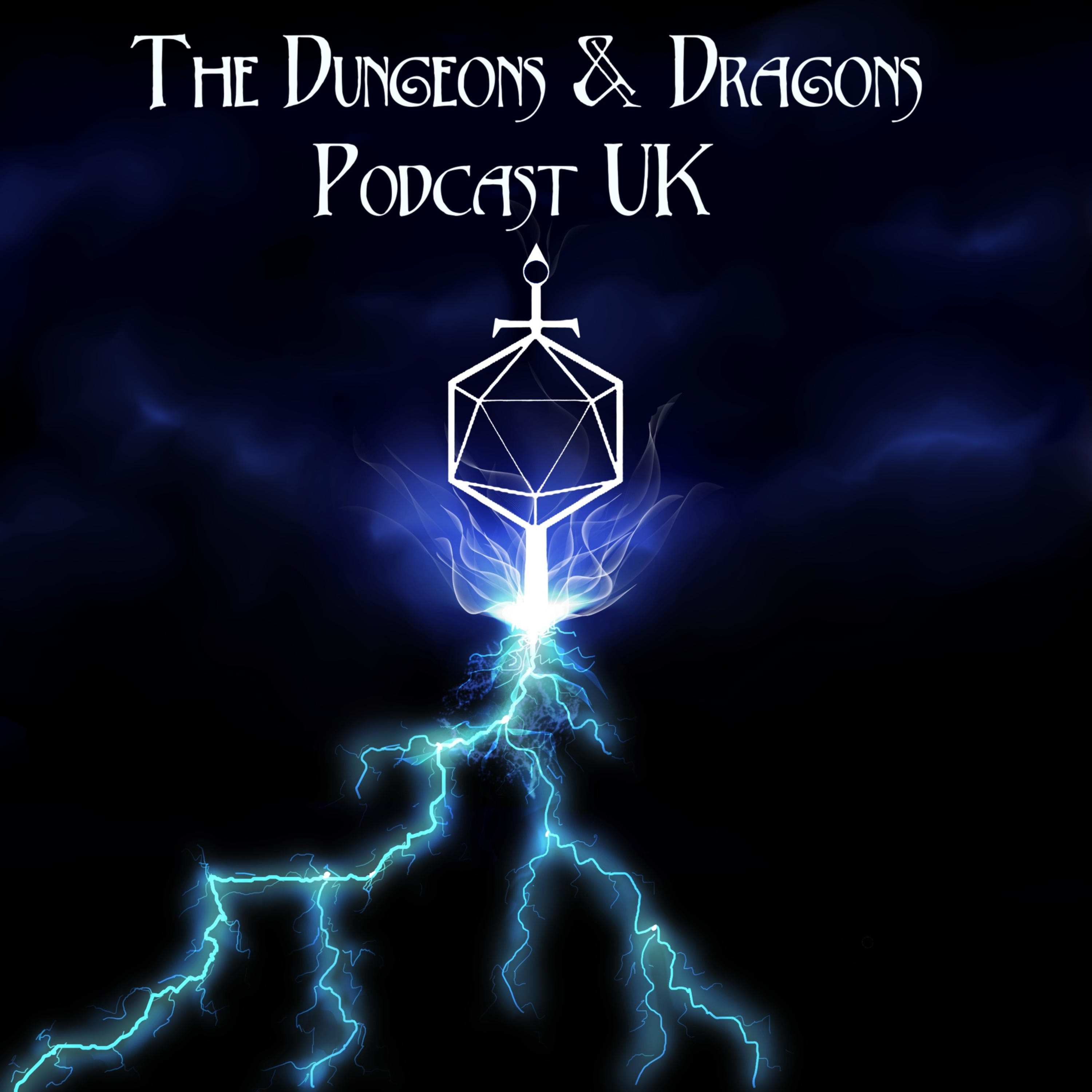 THE DUNGEONS & DRAGONS PODCAST UK 