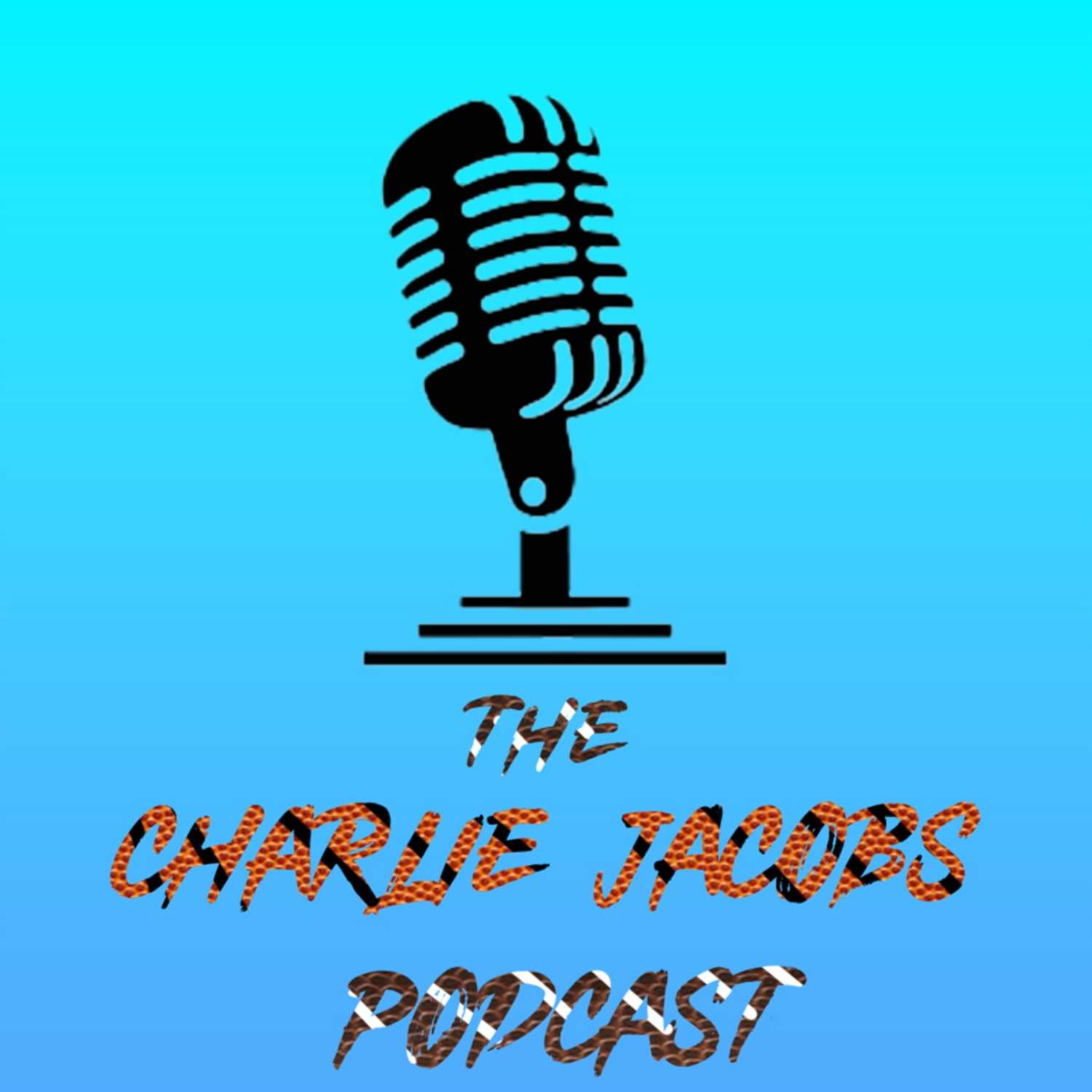 The Charlie Jacobs Podcast 