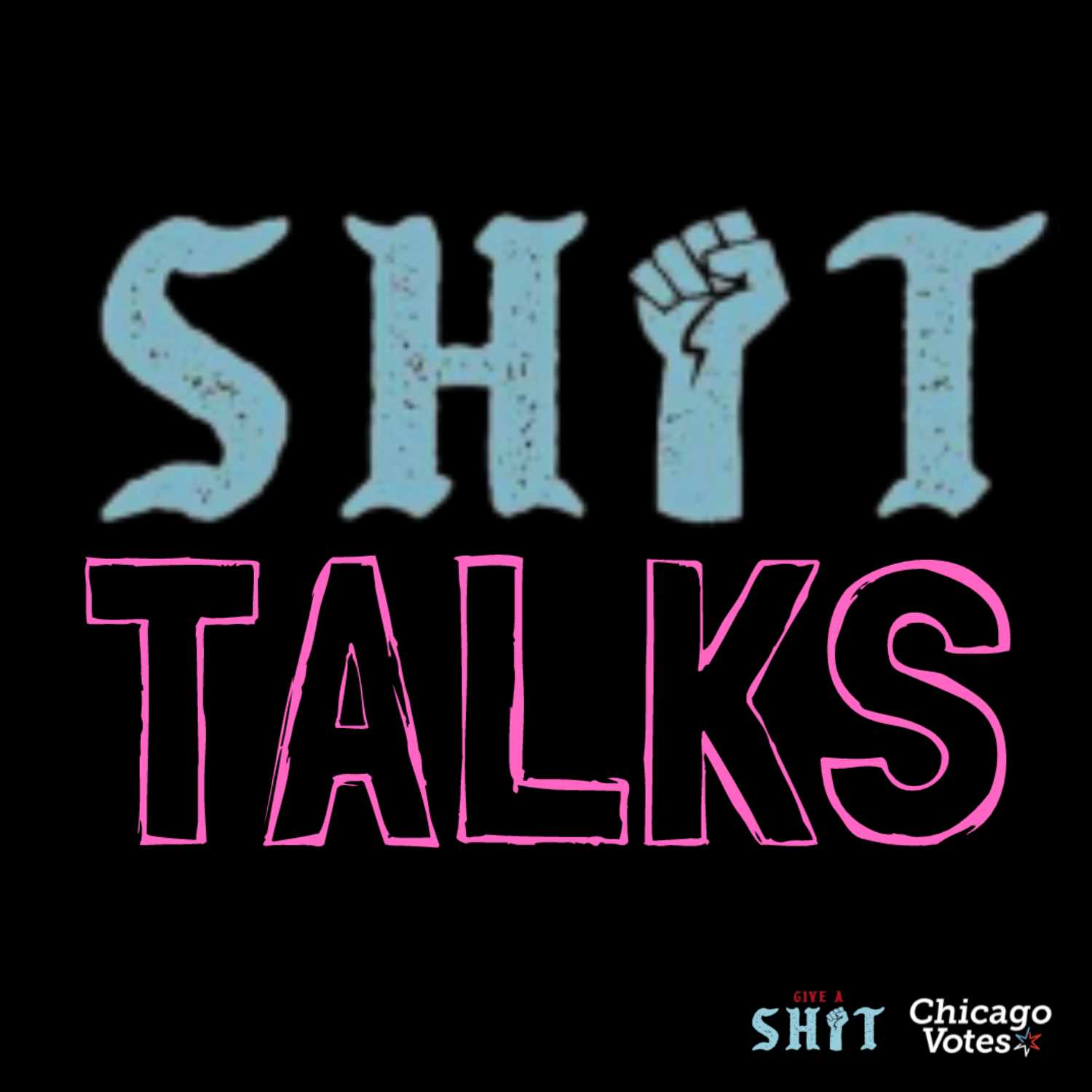 Sh*t Talks 