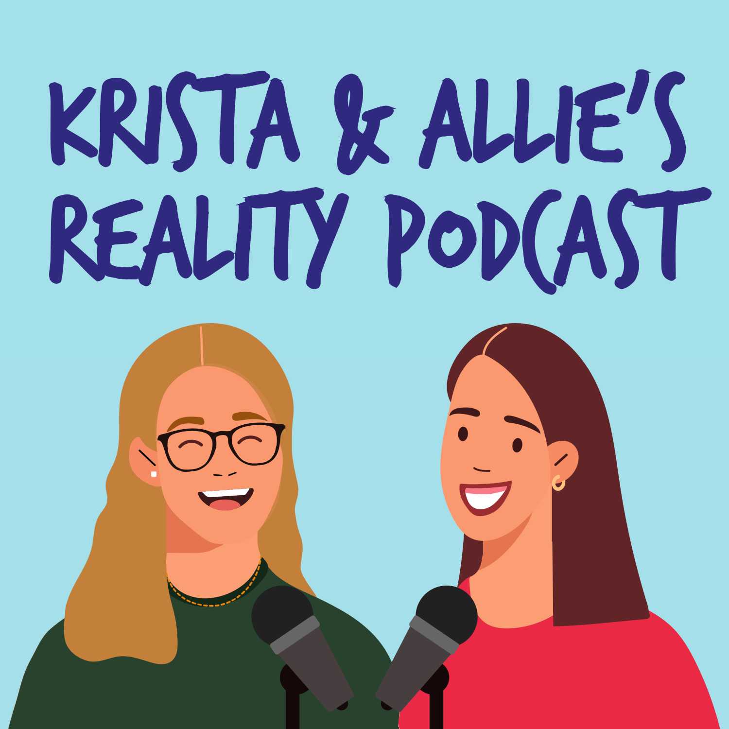 Krista & Allie's Reality Podcast 