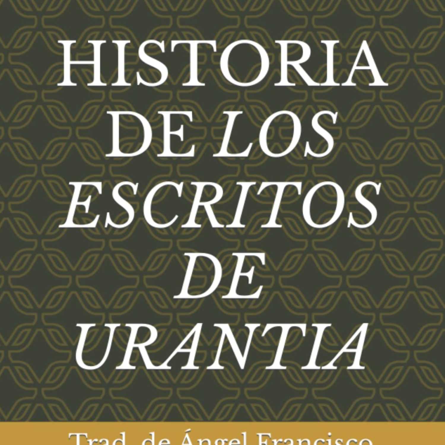 HISTORIA DE LOS ESCRITOS (URANTIA LARRY MULLINS) 