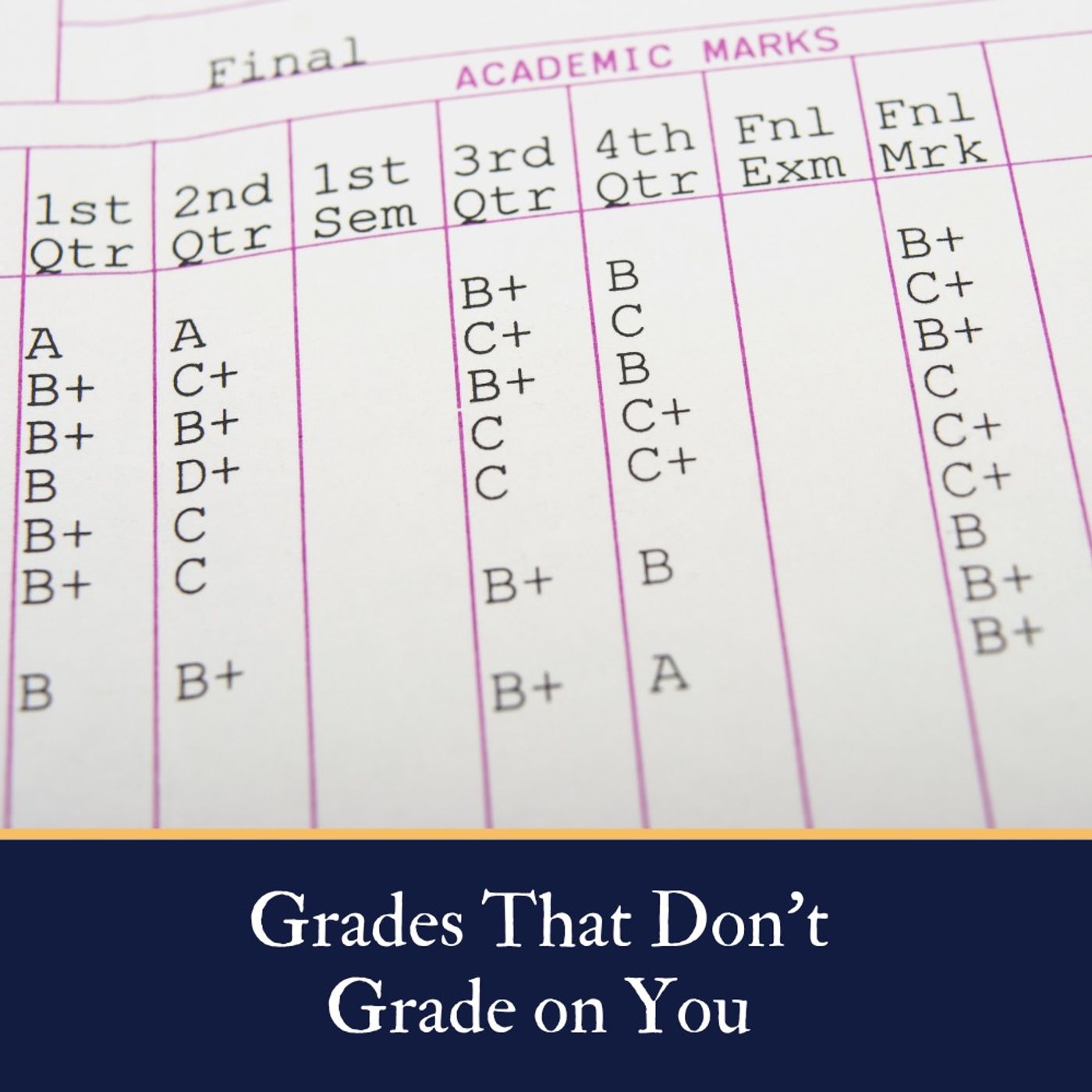 Grades That Don’t Grade on You w/ Heather Lloyd