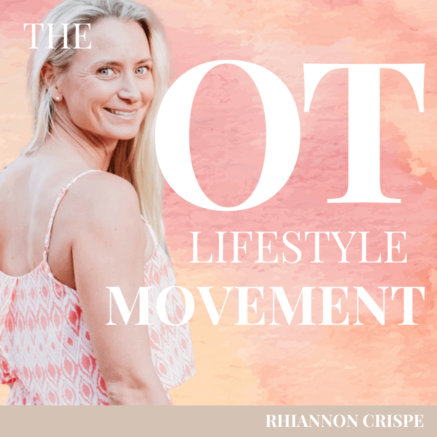 The OT Lifestyle Movement 