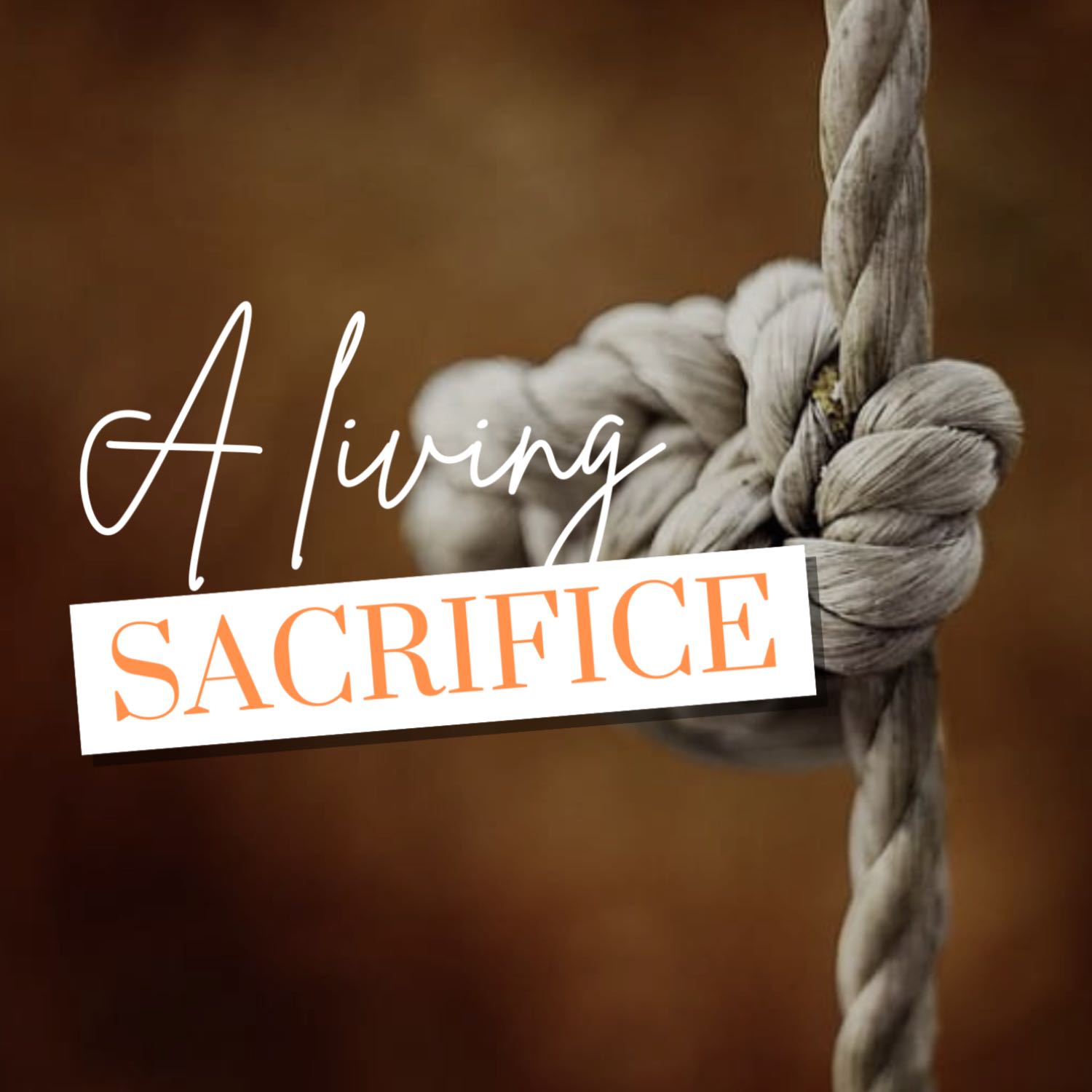 A Living Sacrifice