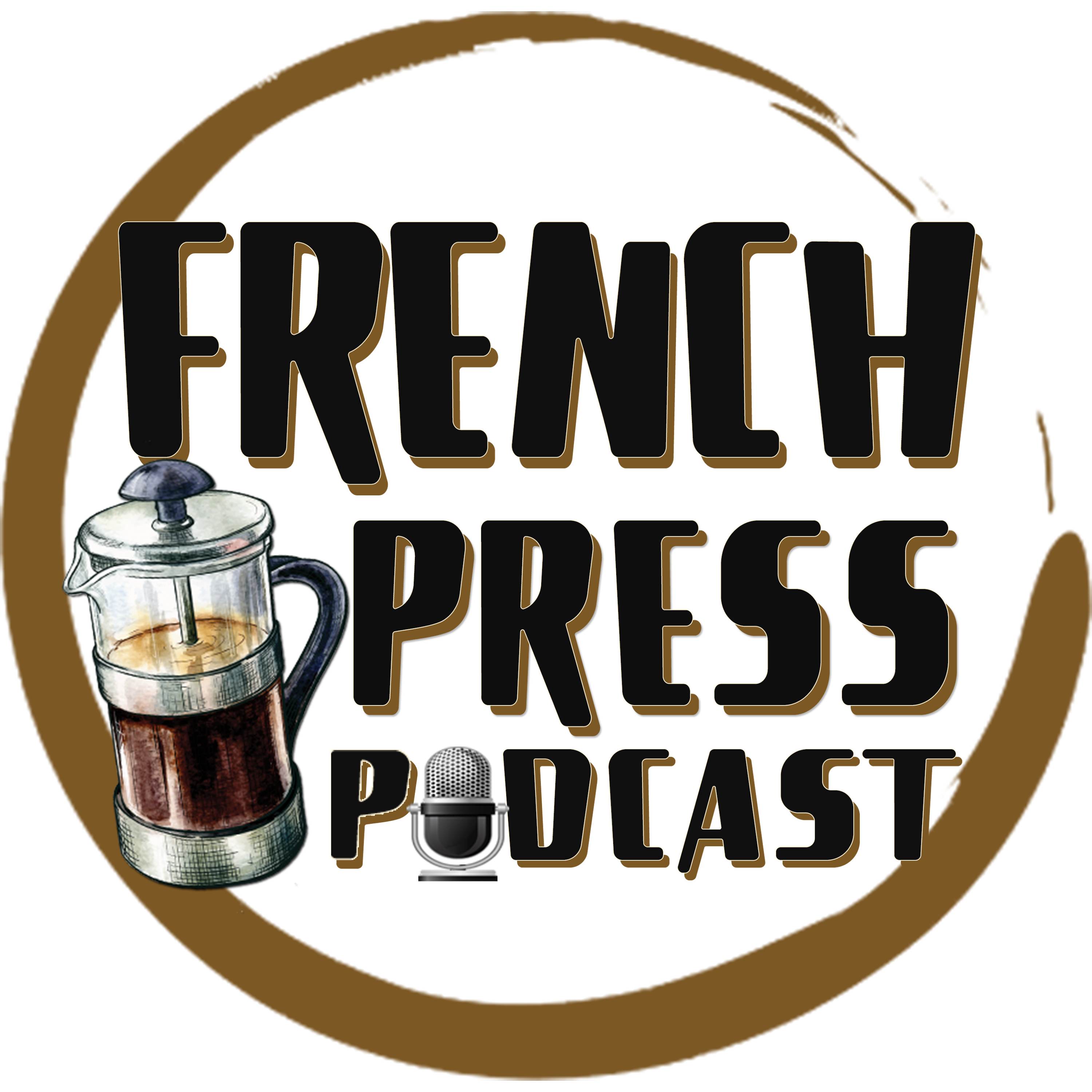 French Press Podcast | Stories w/ Leighton and Reuben 