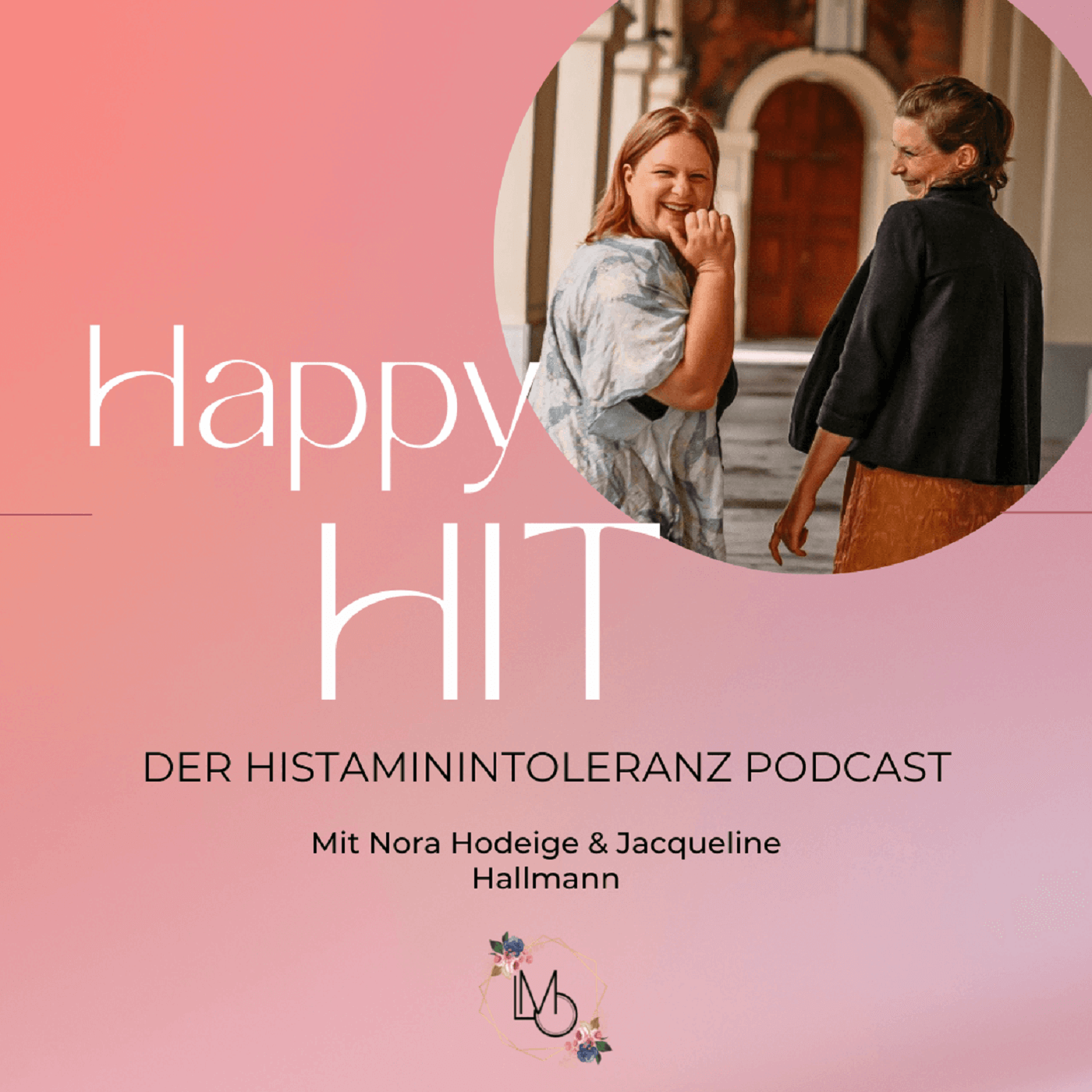 Happy HIT - Der Histaminintoleranz Podcast 