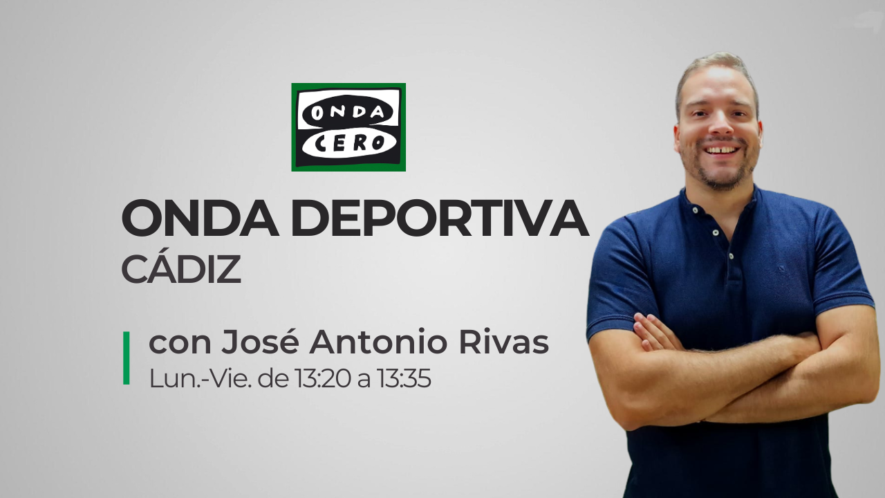 ⁣Onda Deportiva Cádiz, 22/09/2023