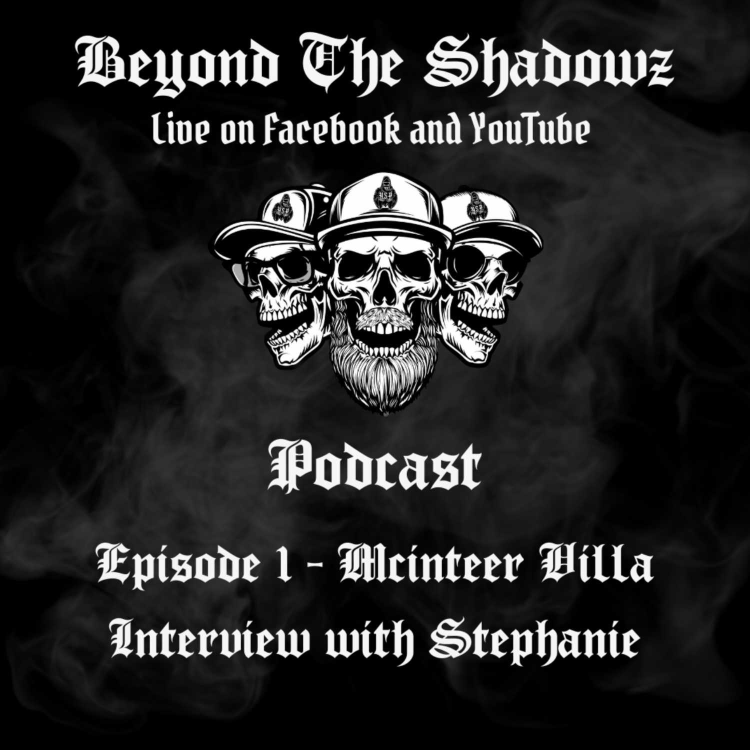 ⁣Beyond The Shadowz Episode 1- Mcinteer Villa Edition