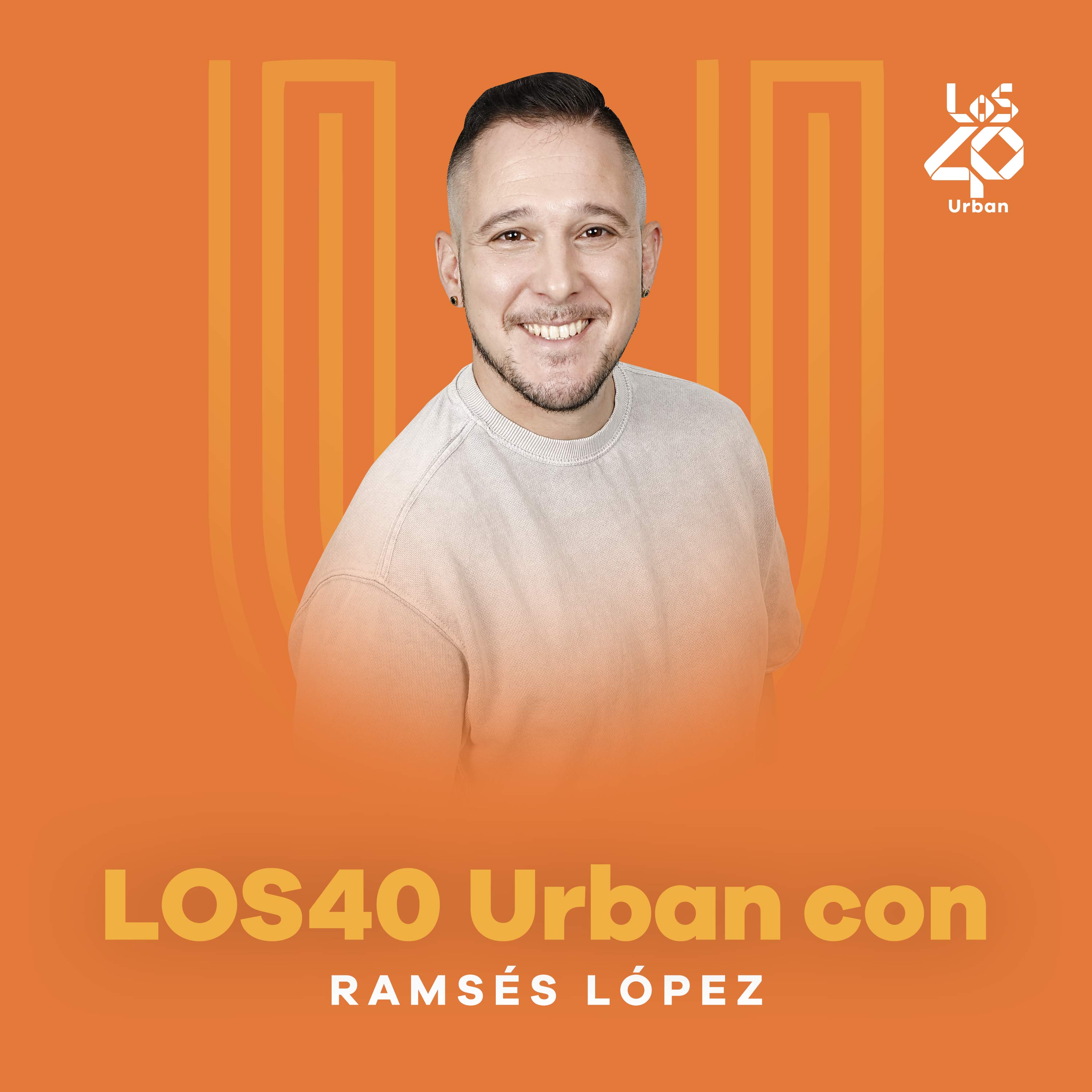 LOS40 Urban con Ramsés López 