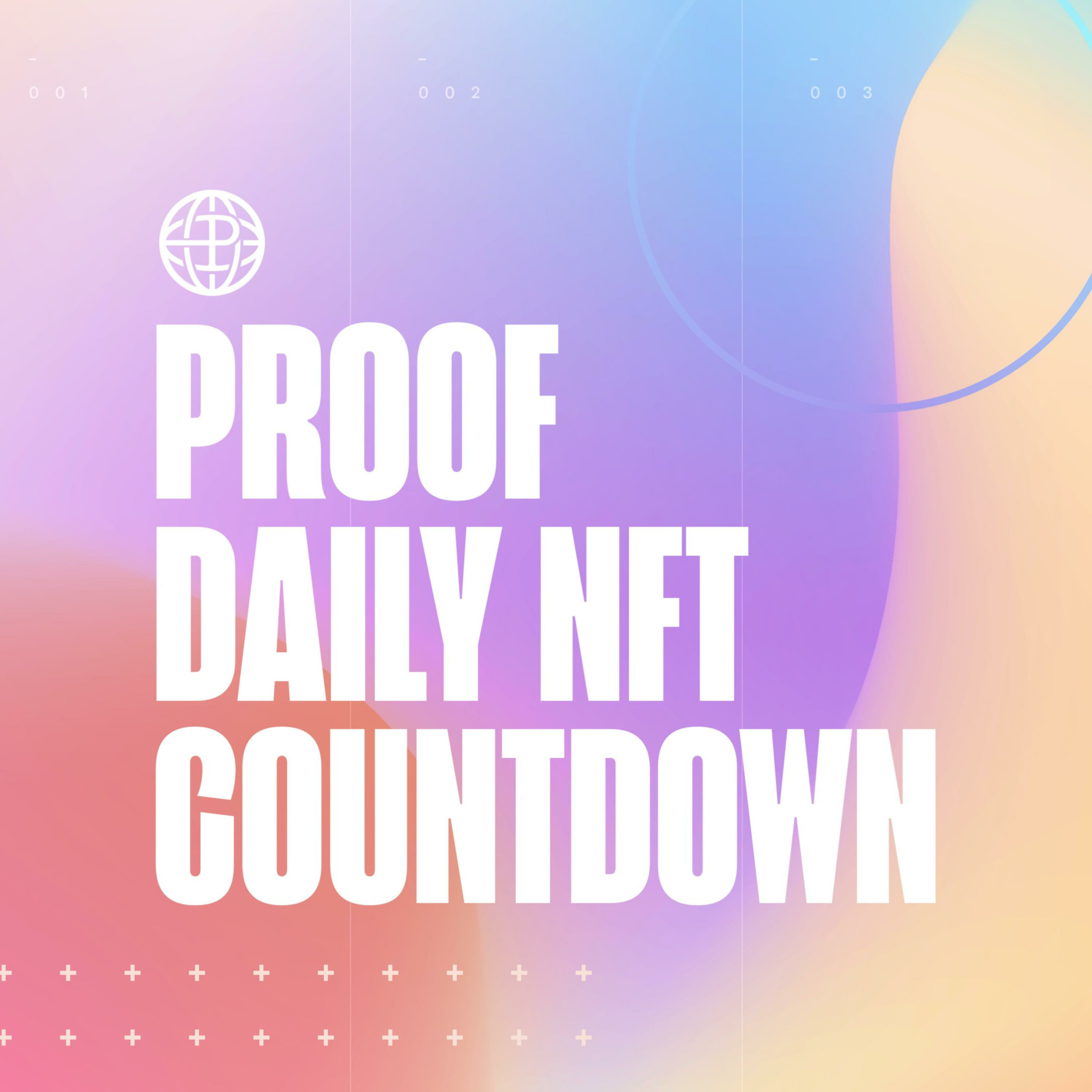 PROOF Daily NFT Countdown 