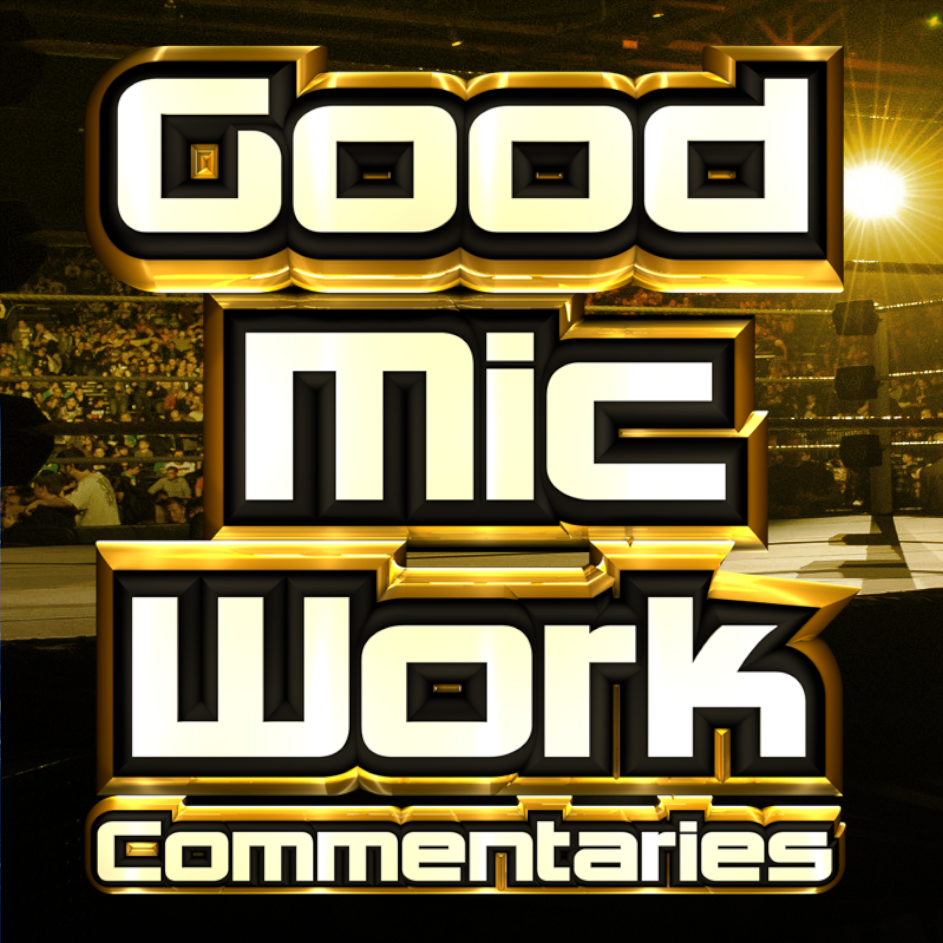 GoodMicWork Commentaries 