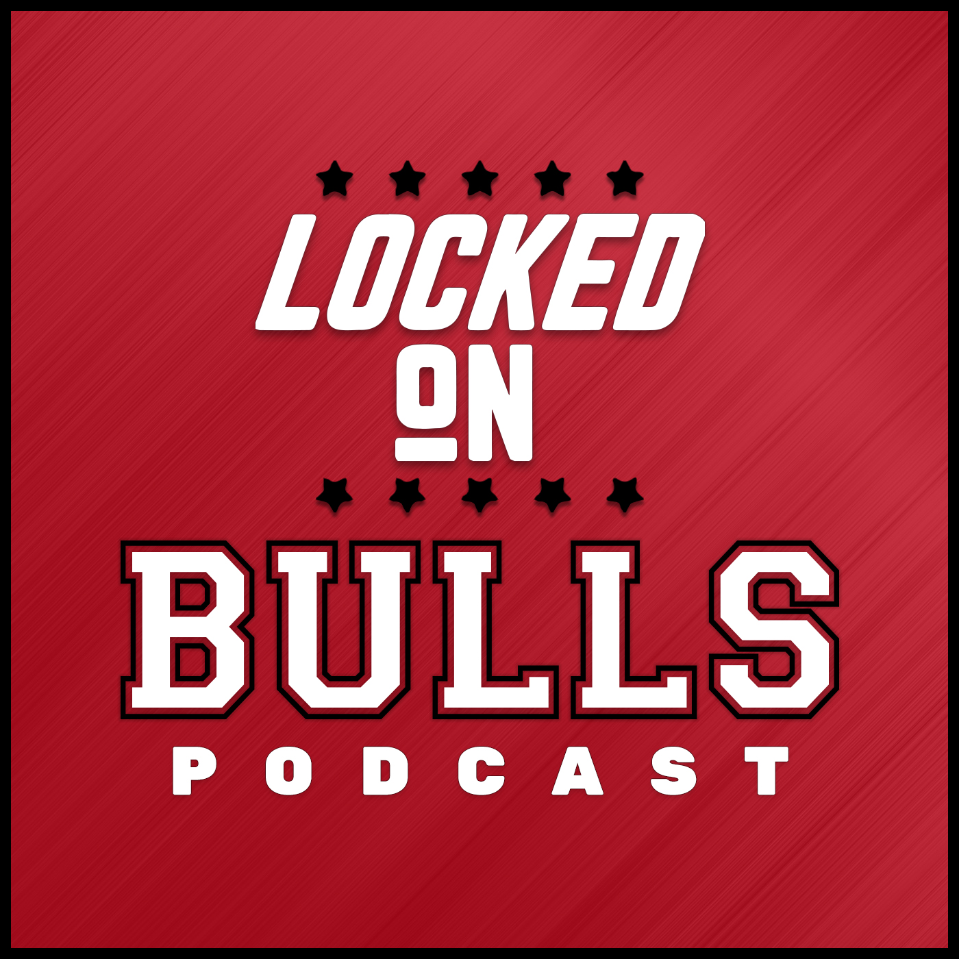 Locked On Bulls - Daily Podcast On The Chicago Bulls 