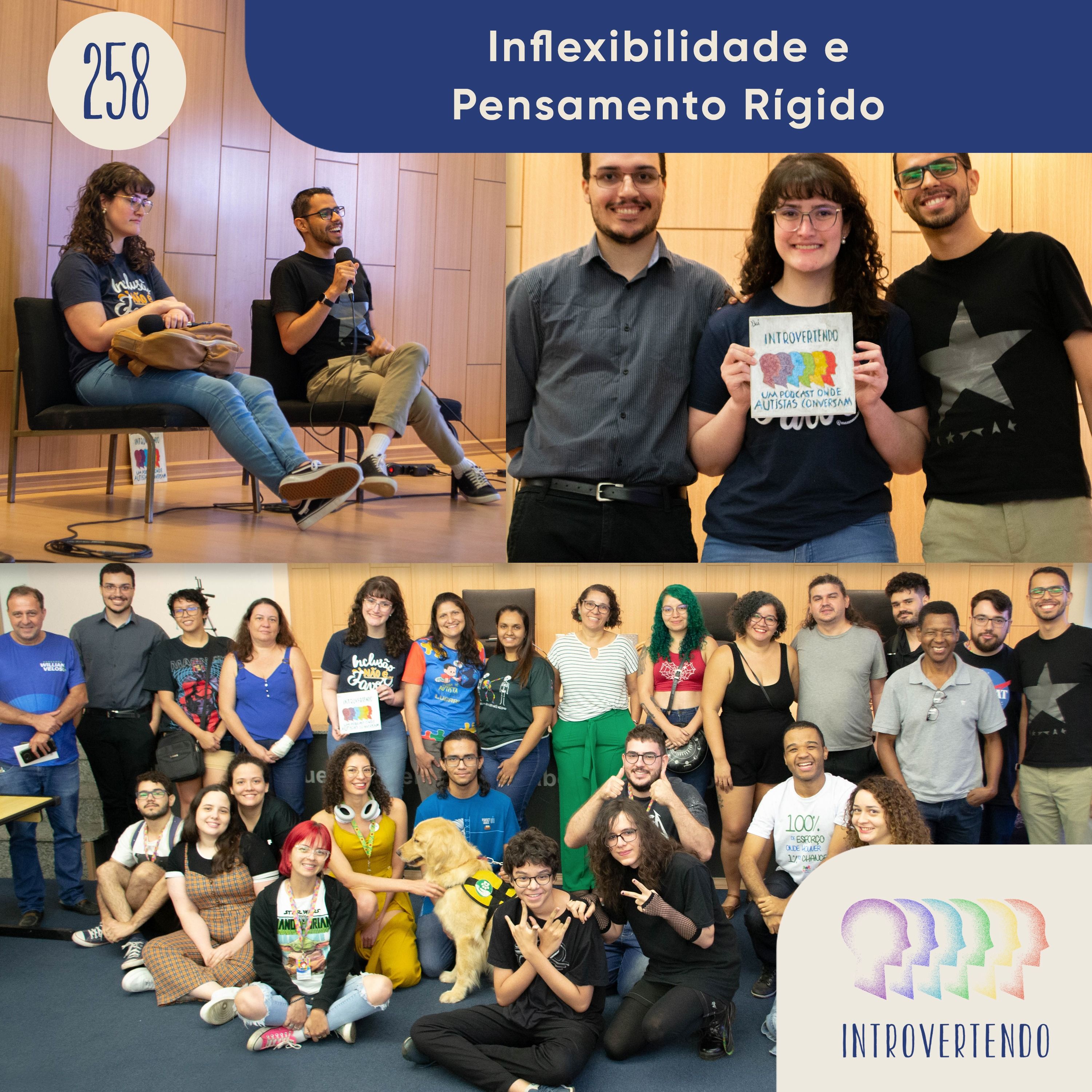 #258 - Inflexibilidade e Pensamento Rígido