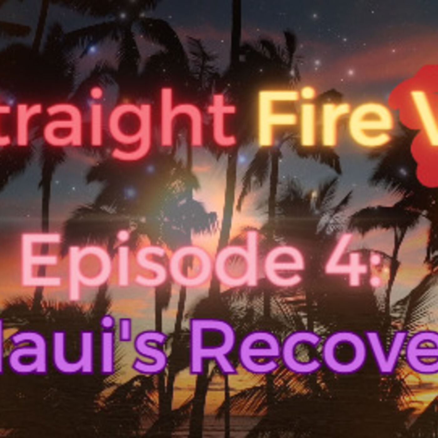 ⁣Episode 4 - Maui's Recovery