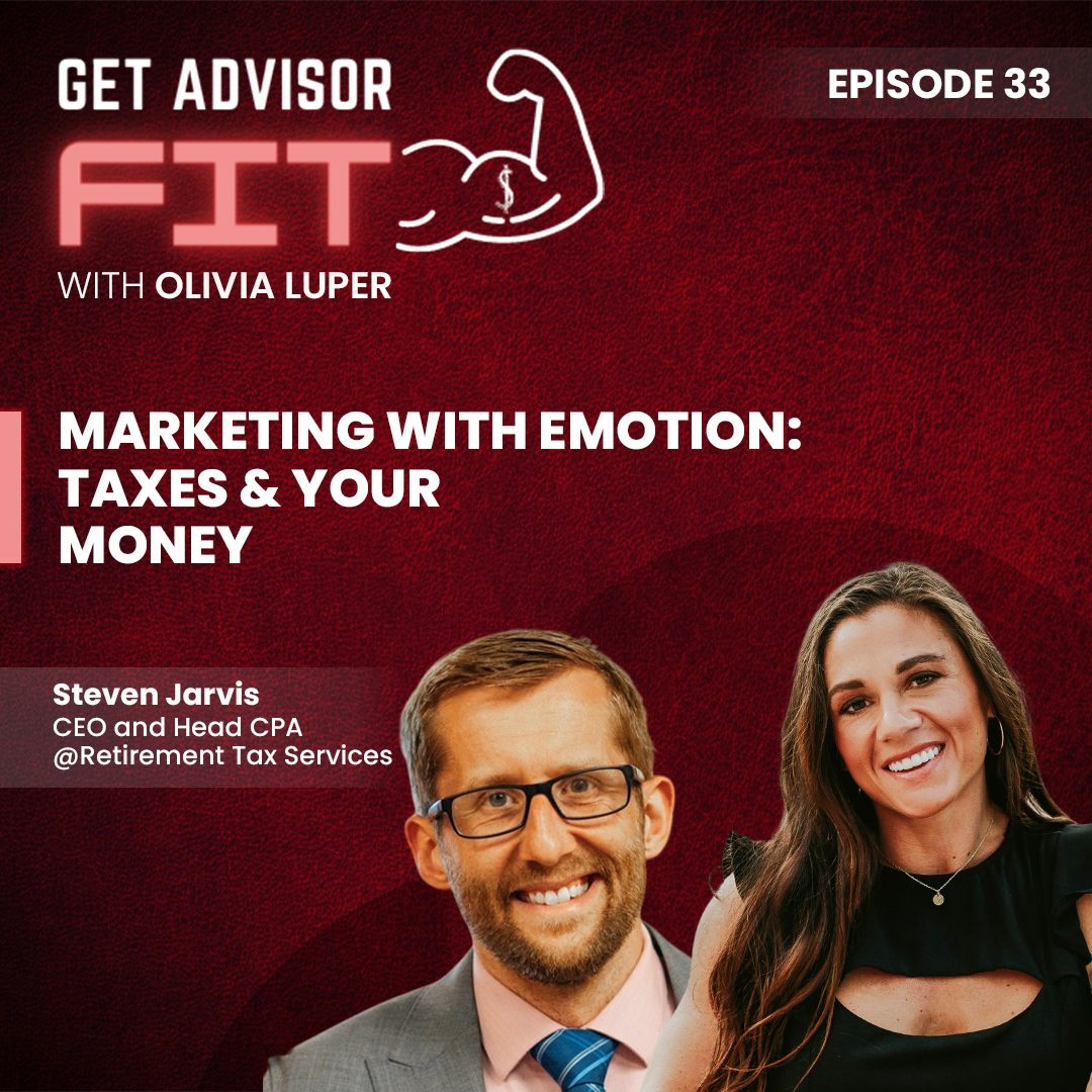 ⁣Episode 33 - Steven Jarvis, CEO, CPA | Marketing with Emotion: Taxes & Your Money