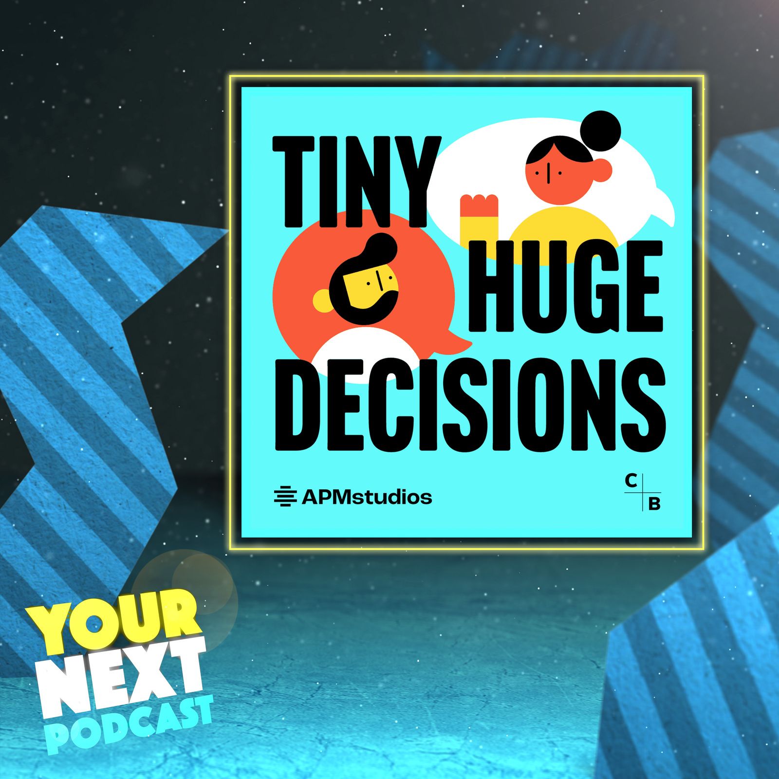 Tiny Huge Decisions