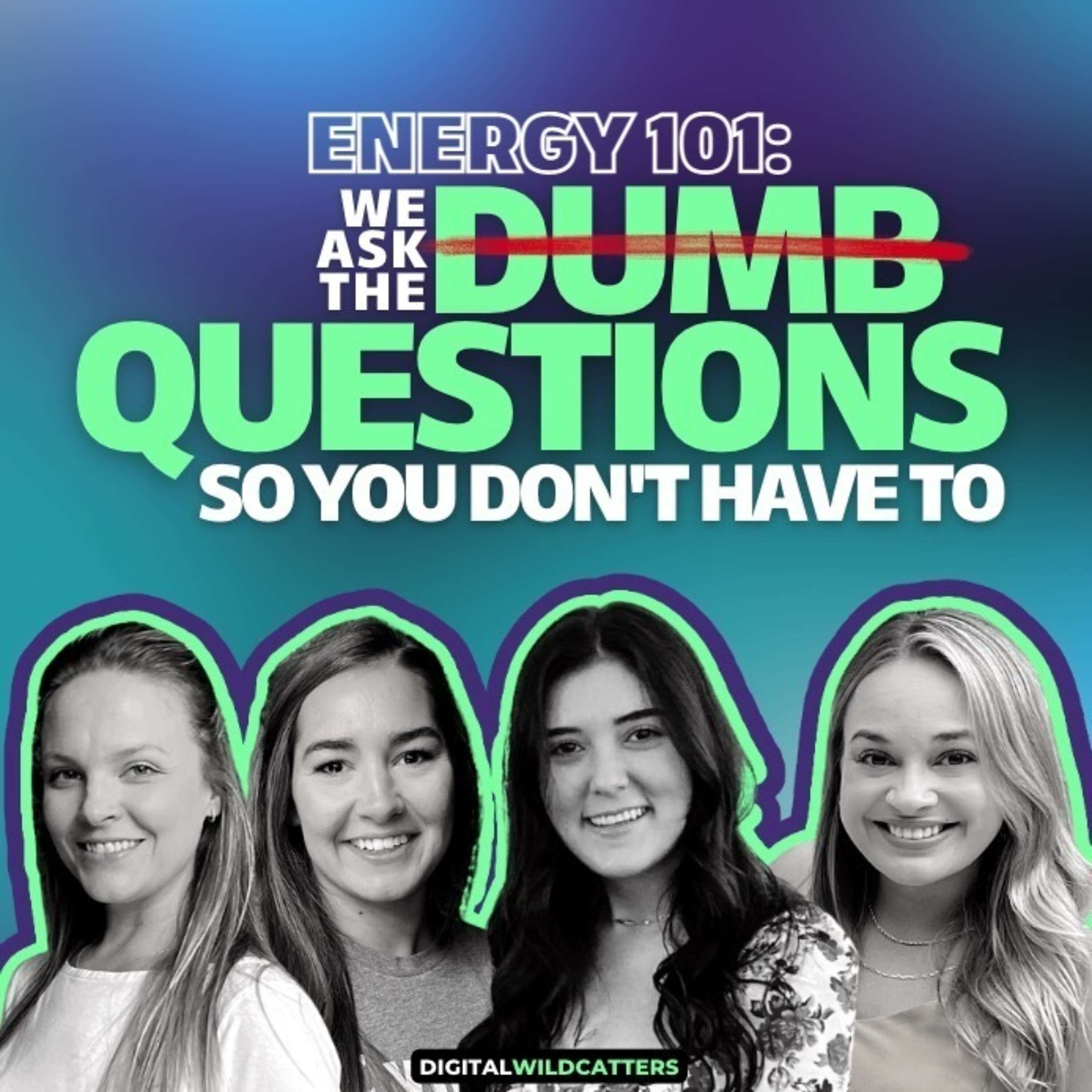 Energy 101: We Ask The Dumb Questions So You Don't Have To 