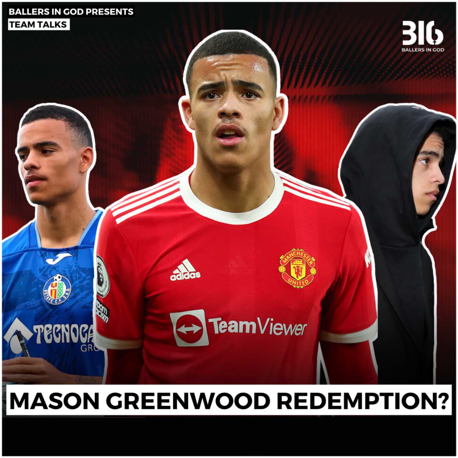 Mason Greenwood Redemption? | BIG Team Talks Ep 4