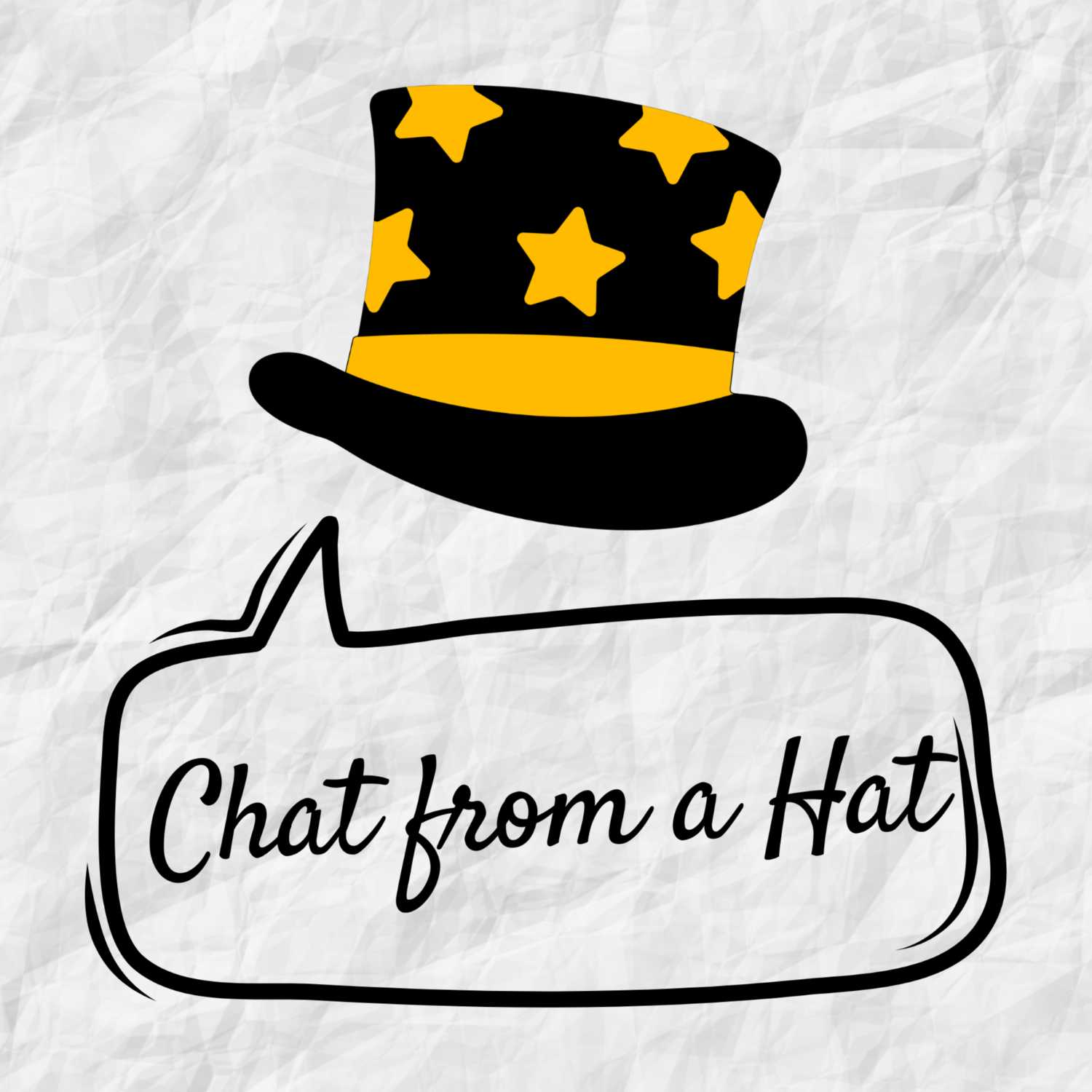 Chat from a Hat 