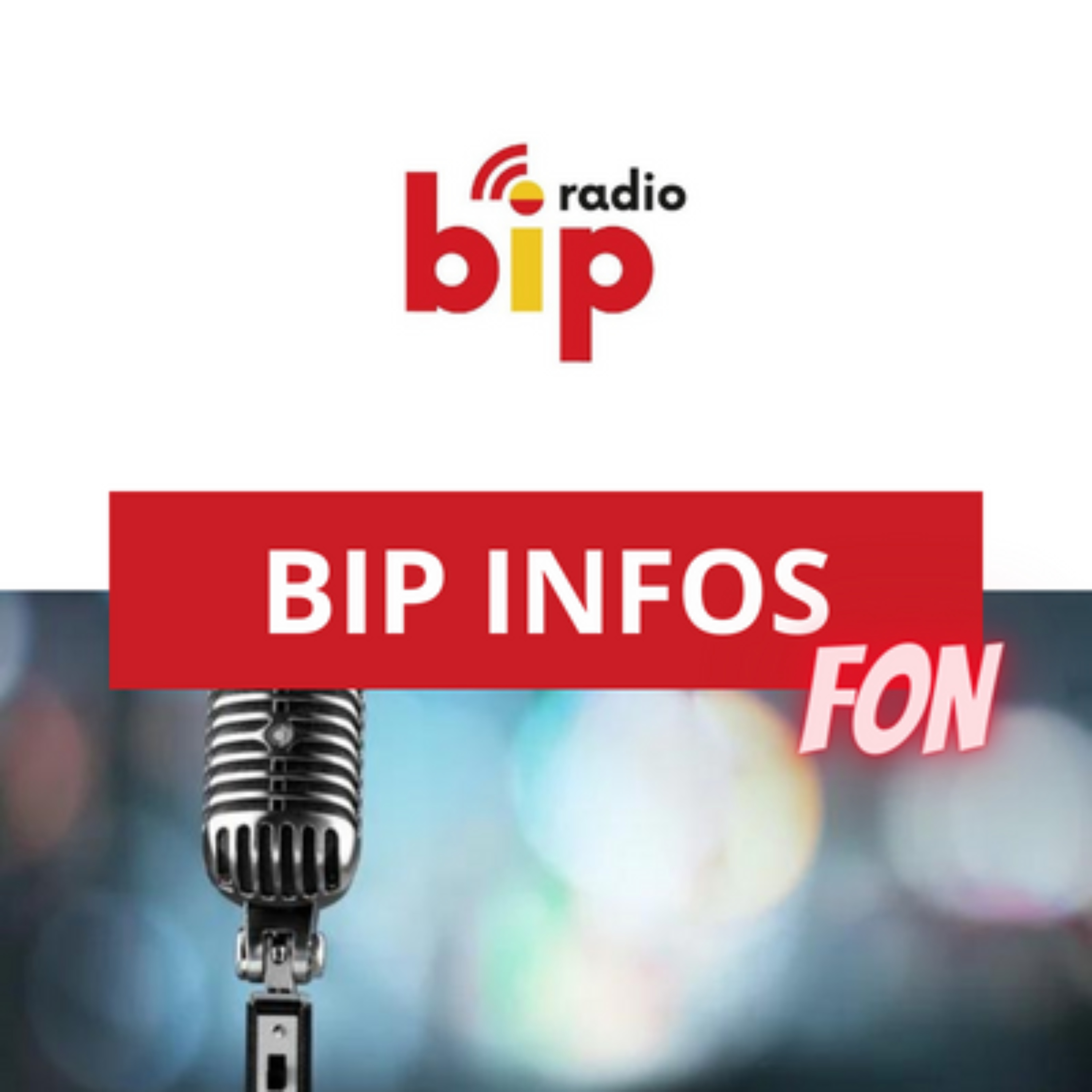 BIP infos Fon - BIP radio 