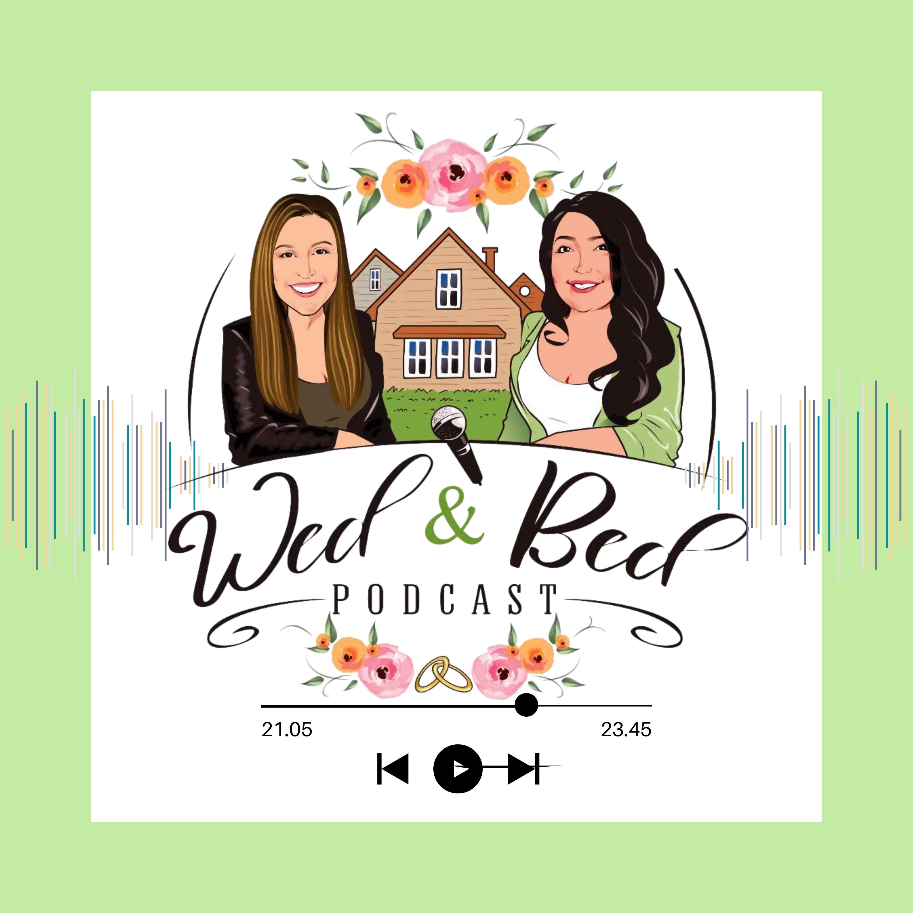 Wed & Bed Podcast 